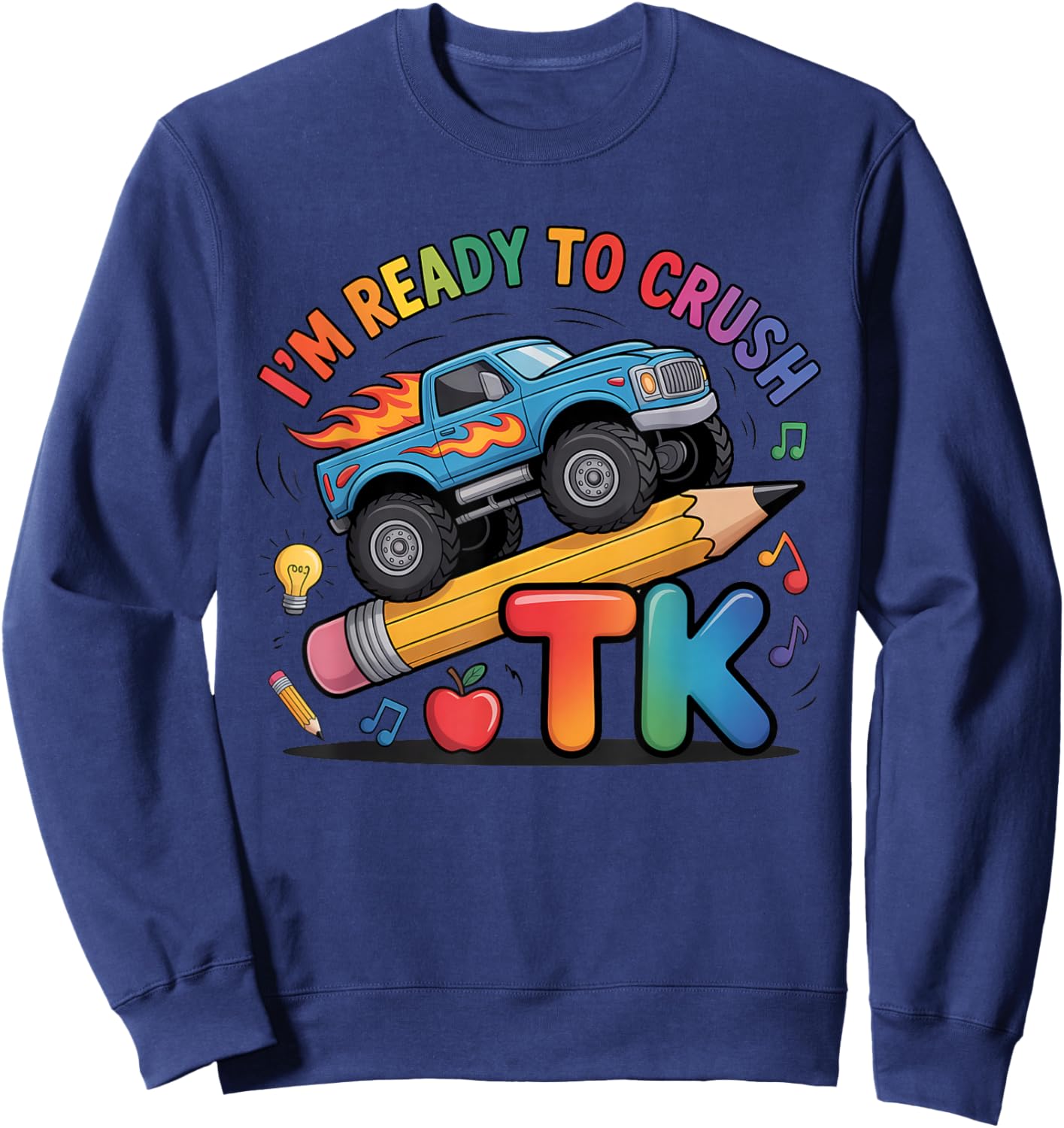 TK I'm Ready to Crush Kids Boys Girls First Day of School Sweatshirt - Sweatshirt | Navy