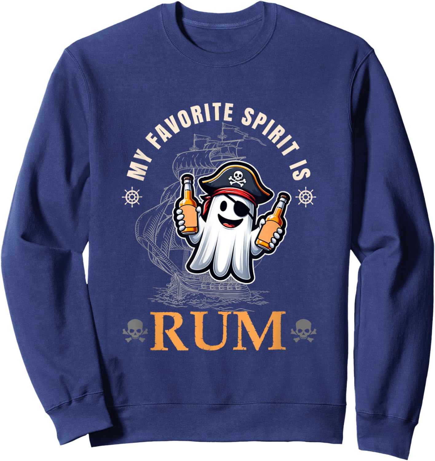 My Favorite Spirit Is Rum Funny Halloween Ghost Drinking Sweatshirt - Sweatshirt | Navy