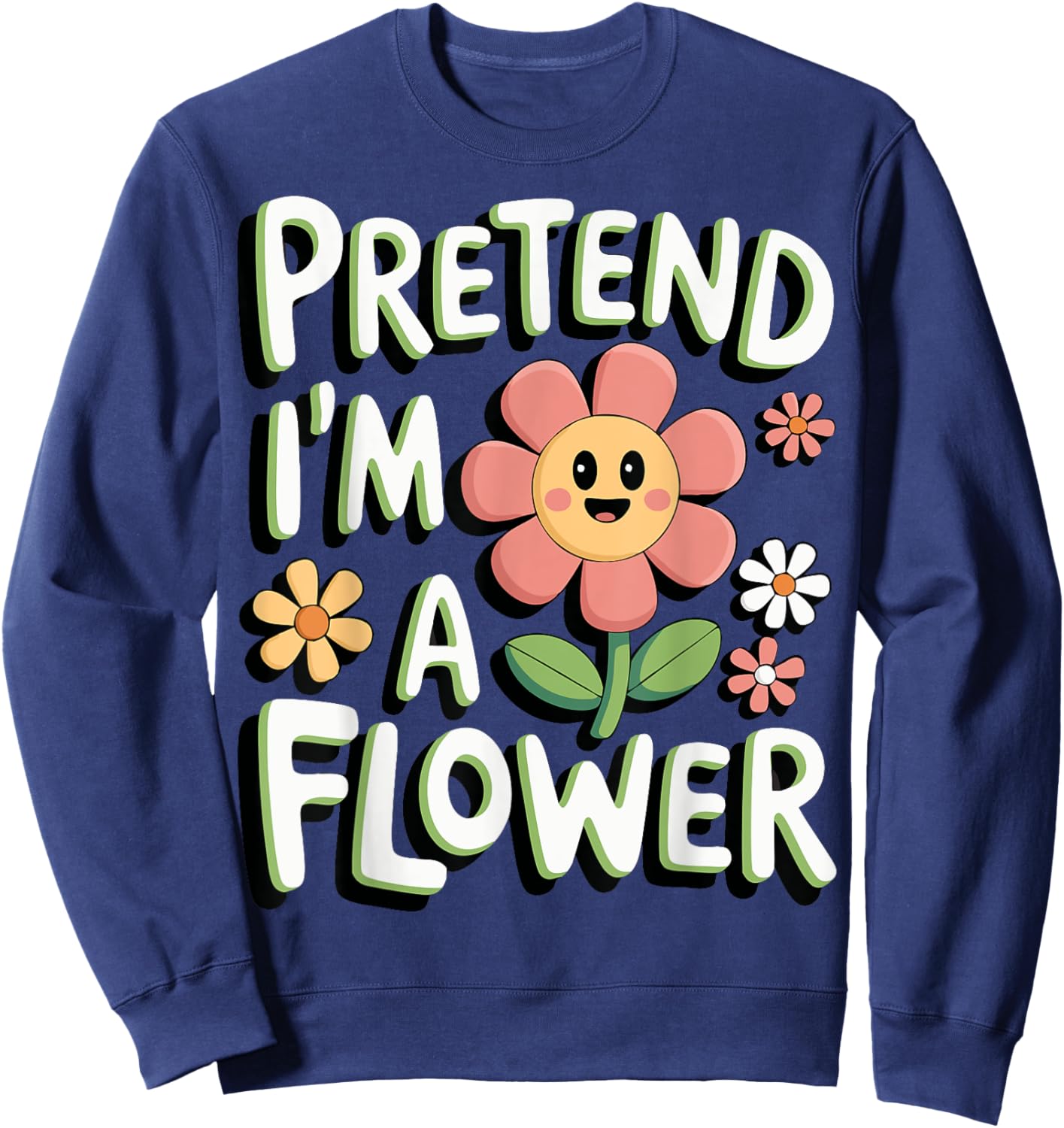 Pretend I'm A Flower Sweatshirt - Sweatshirt | Navy