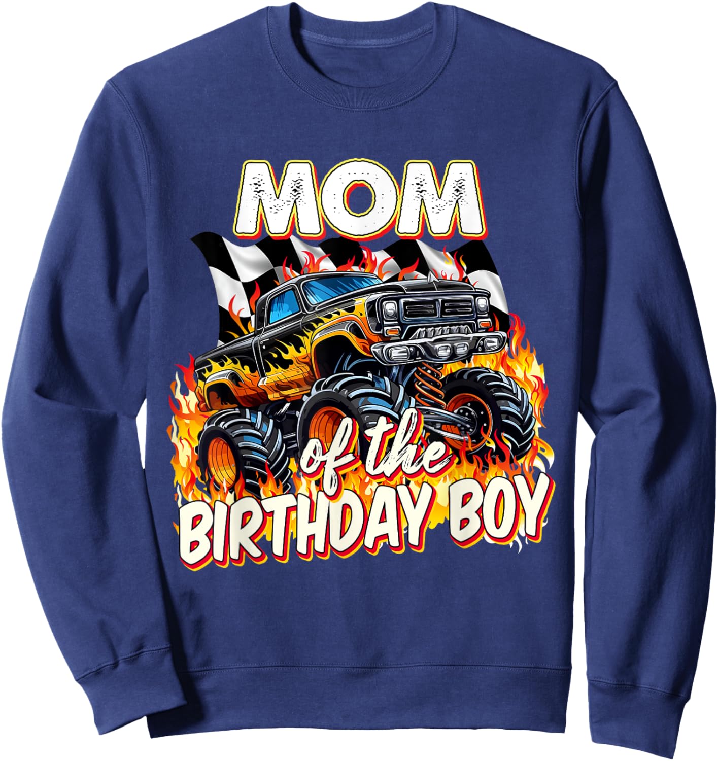 Mom Of The Birthday Boy Monster Truck Birthday Novelty Sweatshirt - Sweatshirt | Navy