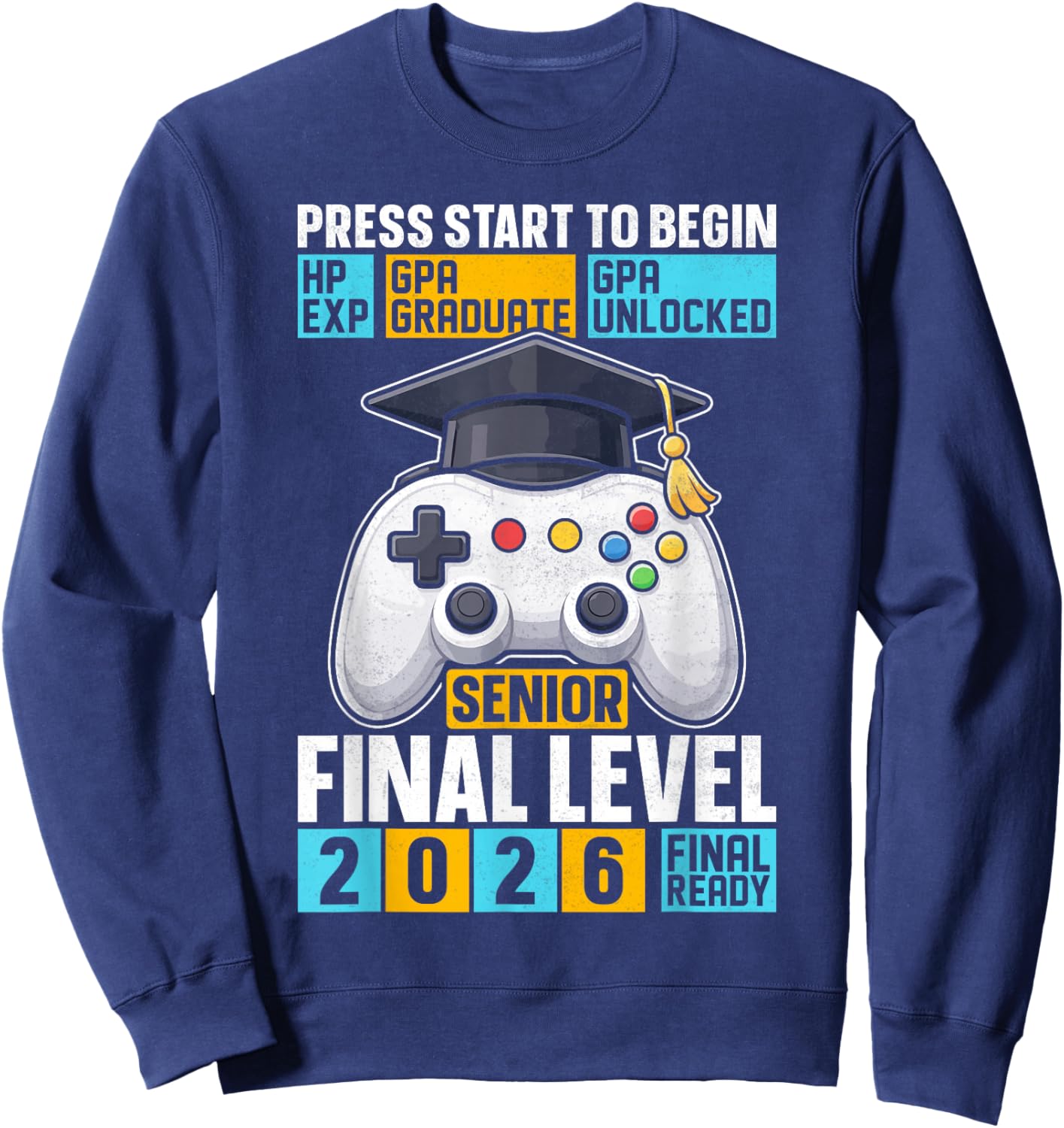 Class of 2026 Level Complete Video Gamer Senior Graduation Sweatshirt - Sweatshirt | Navy