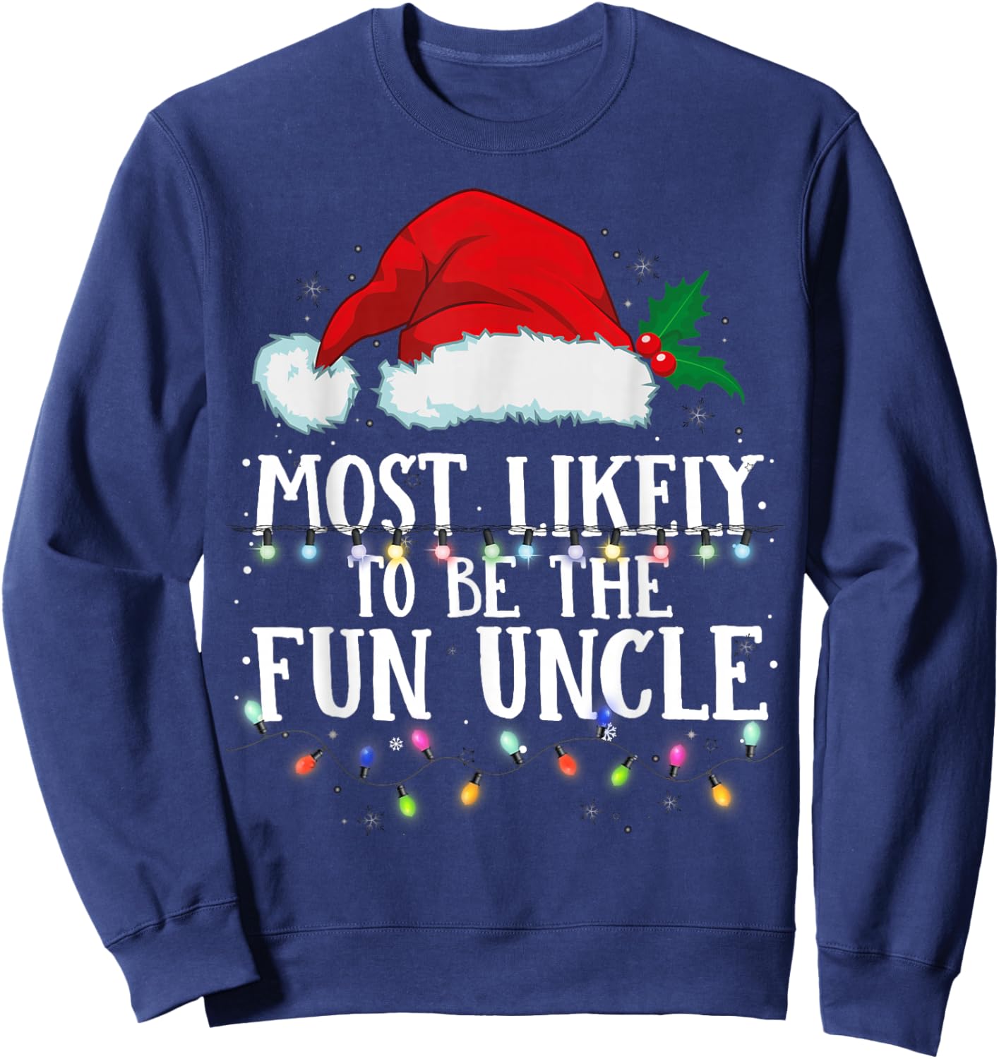 Matching Christmas PJS Most Likely To Be The Fun Uncle Sweatshirt - Sweatshirt | Navy