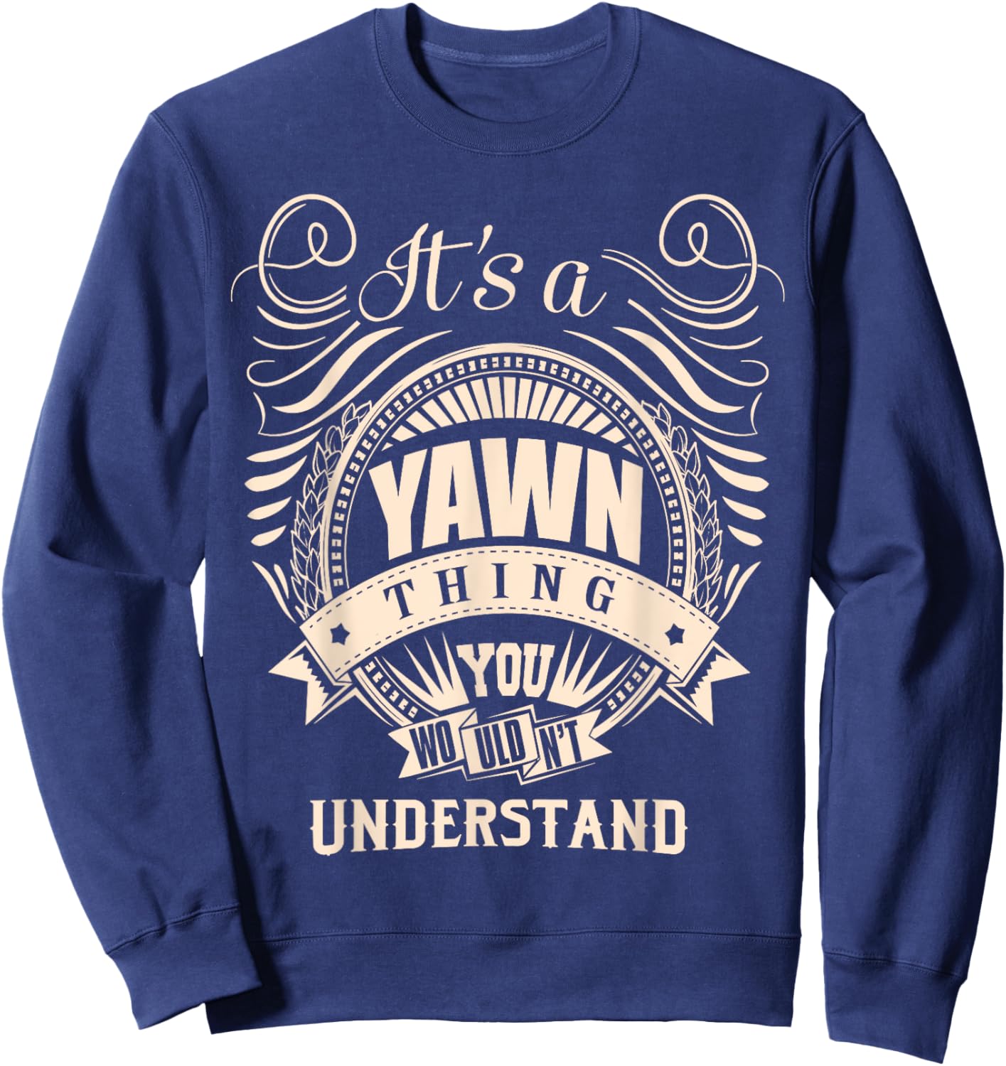 It is a YAWN Thing Sweatshirt - Sweatshirt | Navy