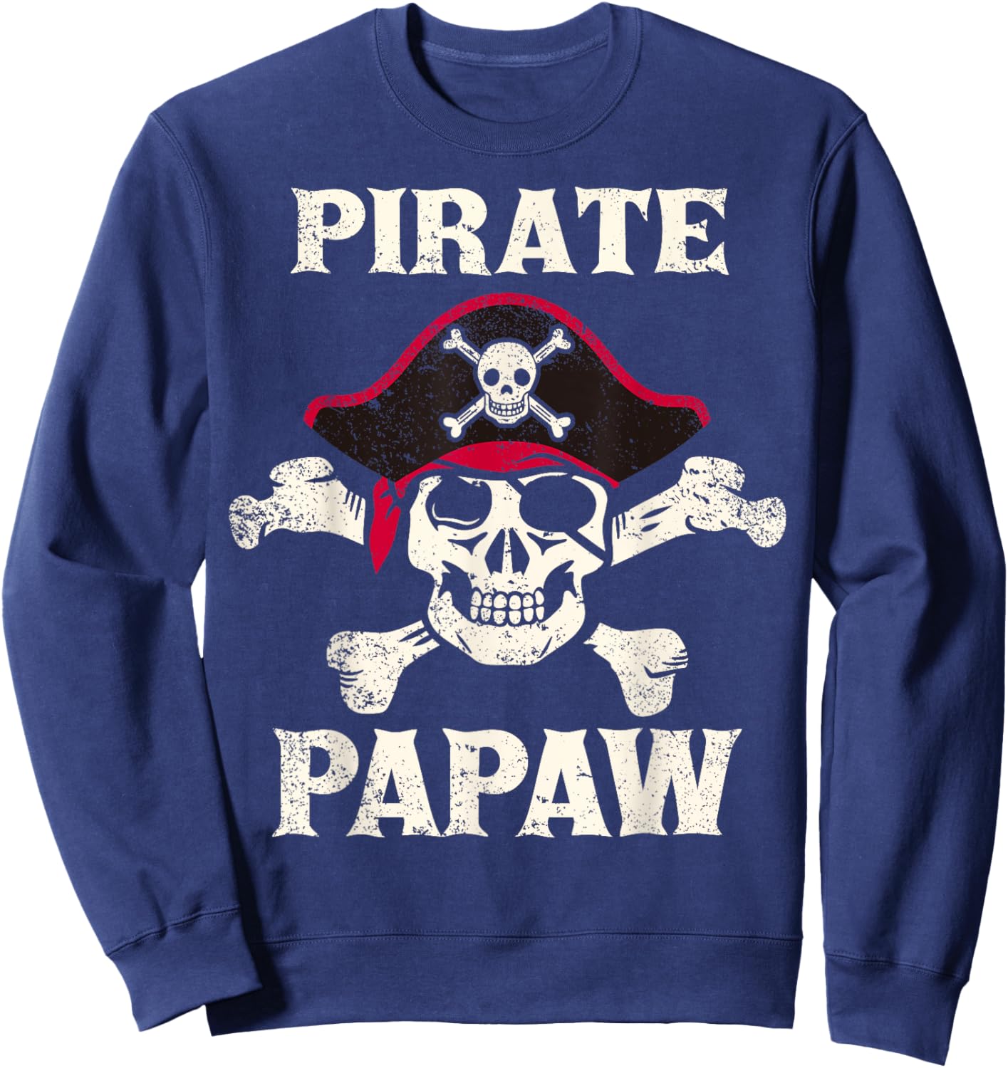 Pirate Papaw Skeleton Captain Funny Skull Pirate Papaw Sweatshirt - Sweatshirt | Navy