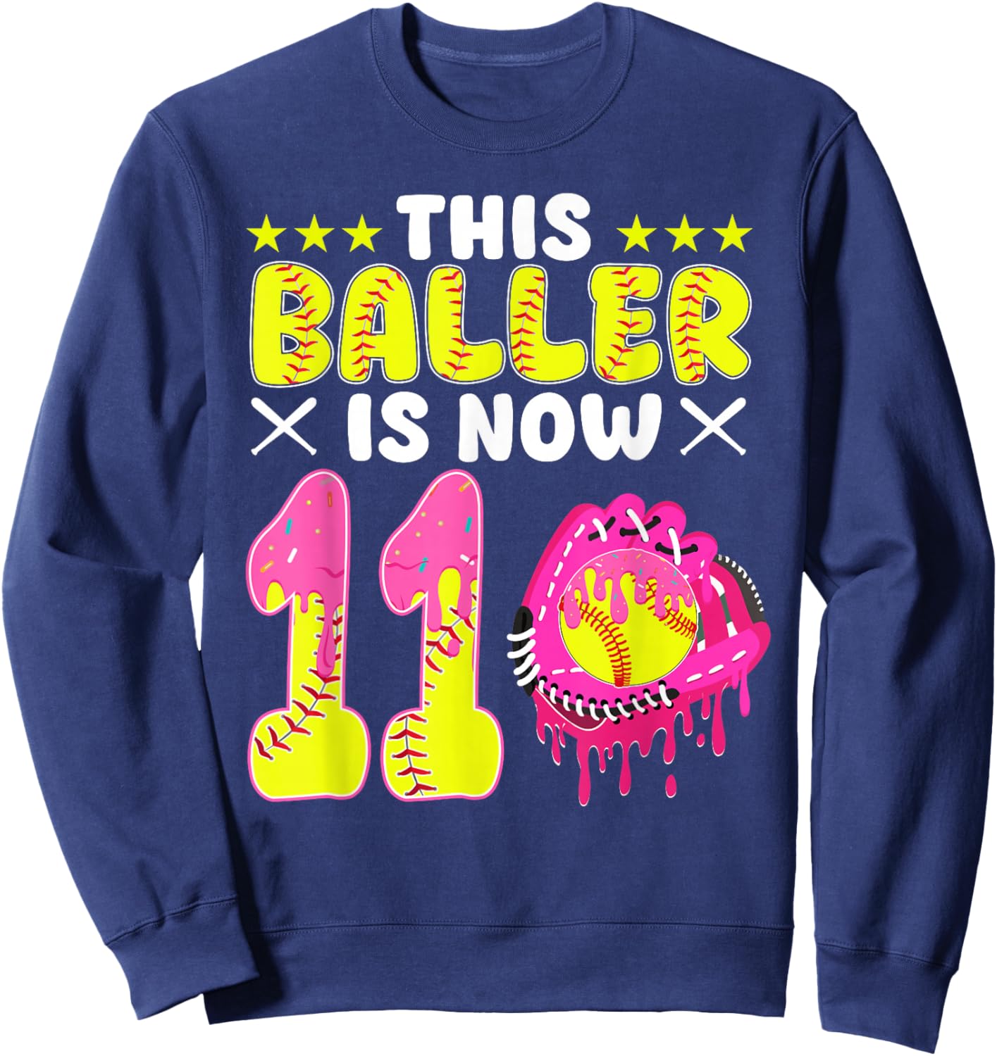 This Baller is Now 11 Year Old Bday Softball Ice Cream Drip Sweatshirt - Sweatshirt | Navy