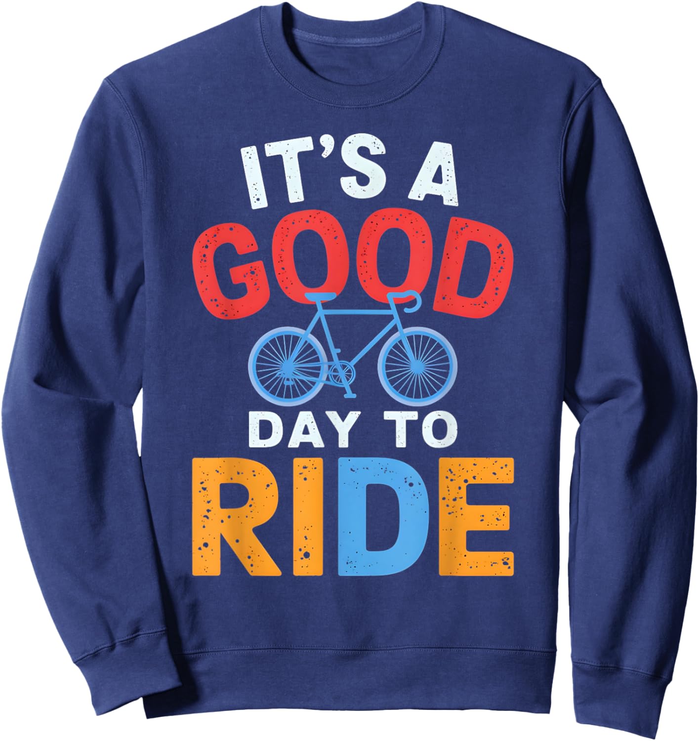 It's A Good Day To Ride Bicycle Sweatshirt - Sweatshirt | Navy