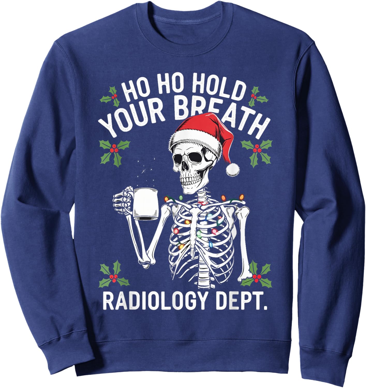 Christmas Radiology Tech Skeleton Xray Tech CT MRI Women Sweatshirt - Sweatshirt | Navy