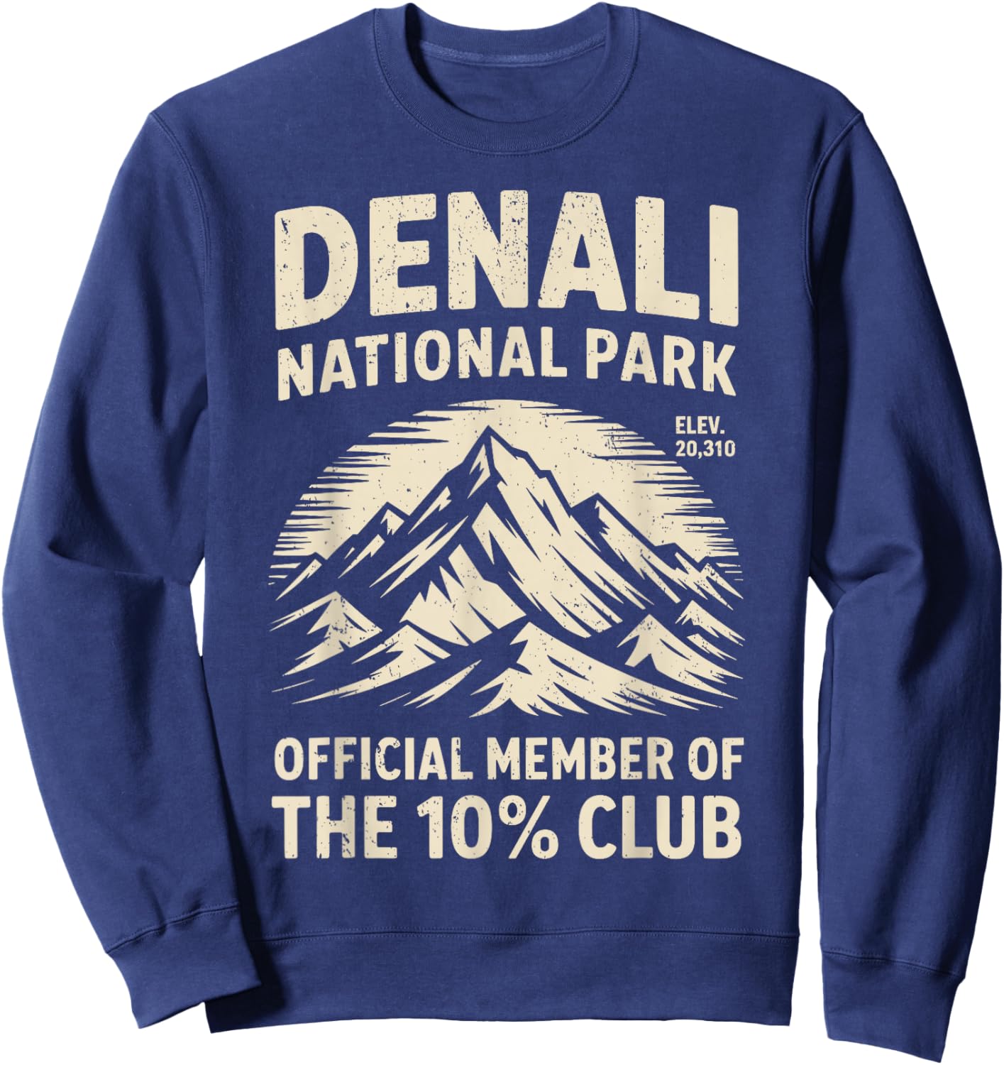 Denali 10 Percent Club Alaska National Park Hiking Souvenir Sweatshirt - Sweatshirt | Navy