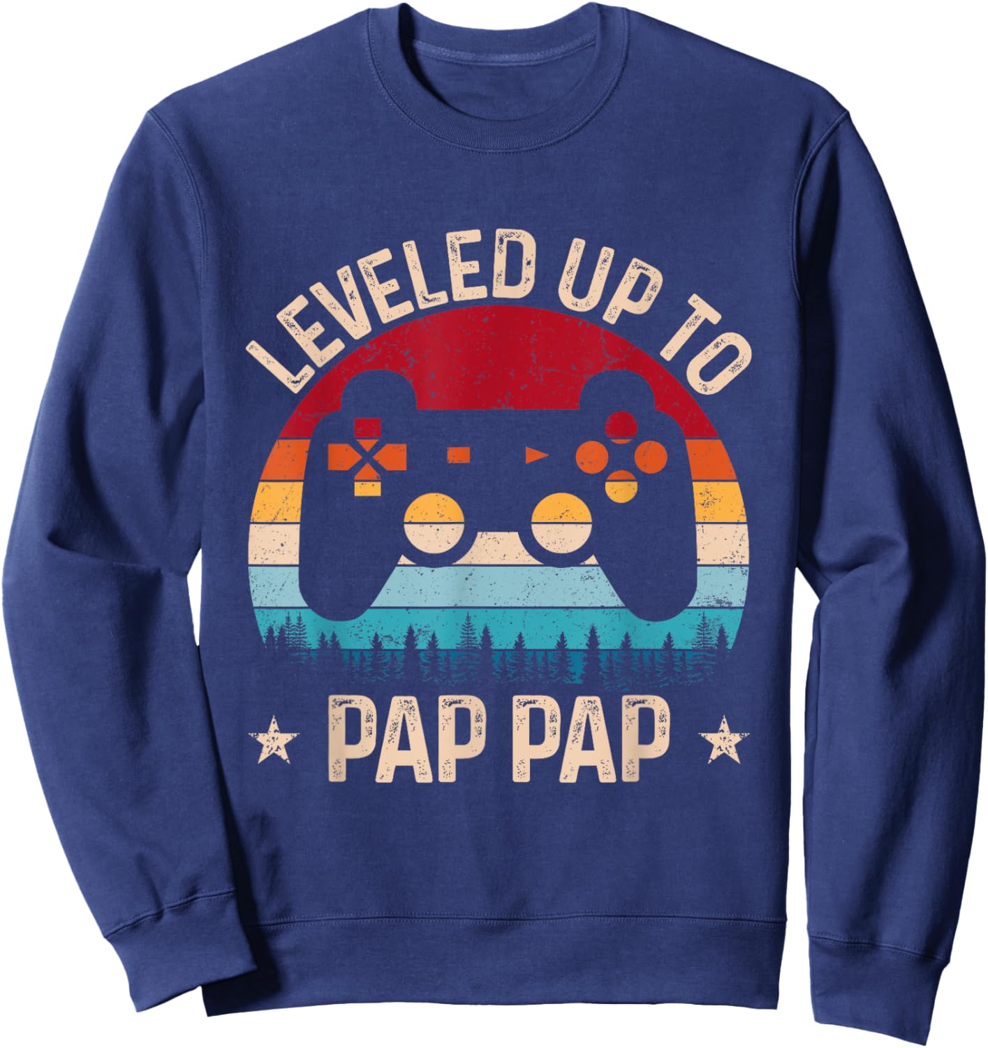 Leveled Up To Pap Pap Video Game Gifts For Fathers Day Gamer Sweatshirt - Sweatshirt | Navy