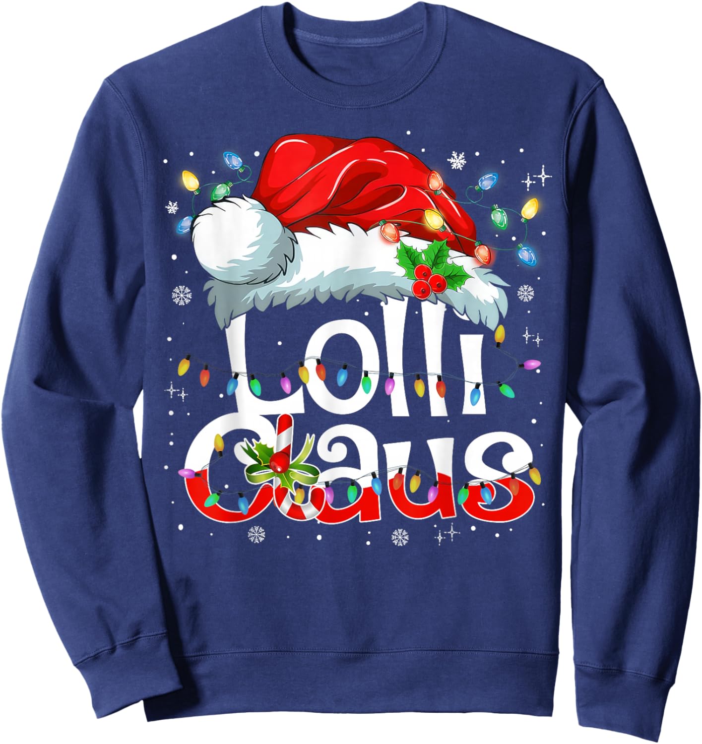 Lolli Claus Christmas Pajama Family Matching Xmas Light Sweatshirt - Sweatshirt | Navy