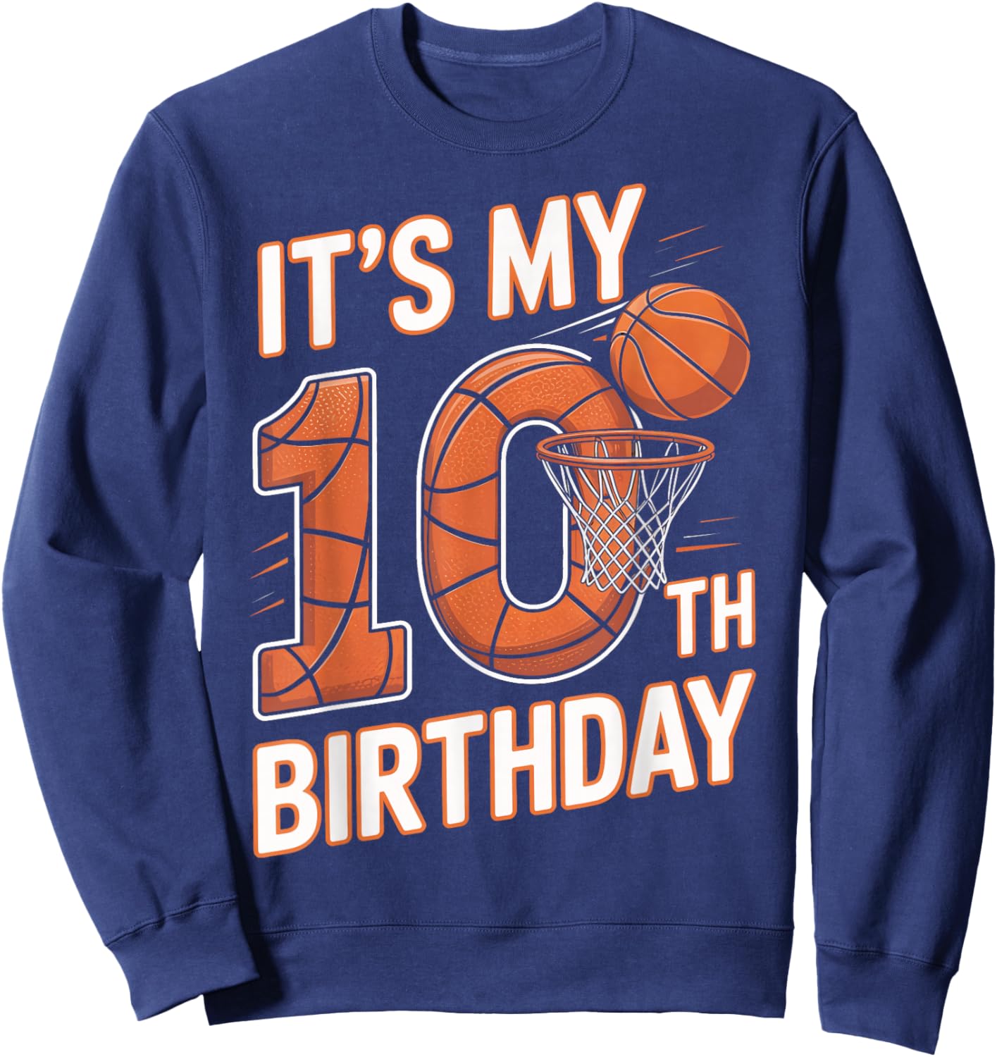 Basketball Birthday 10 Year Old Boys Youth Sports Sweatshirt - Sweatshirt | Navy