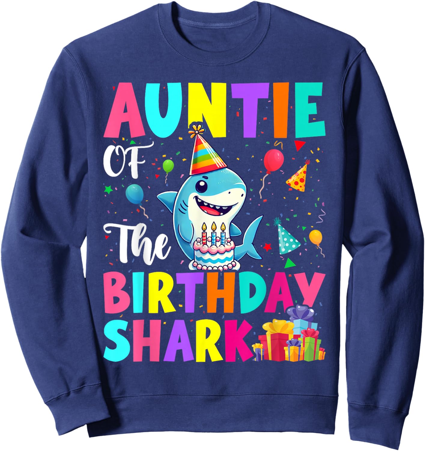 Auntie Of The Shark Birthday Boy Girl Party Family Group Sweatshirt - Sweatshirt | Navy