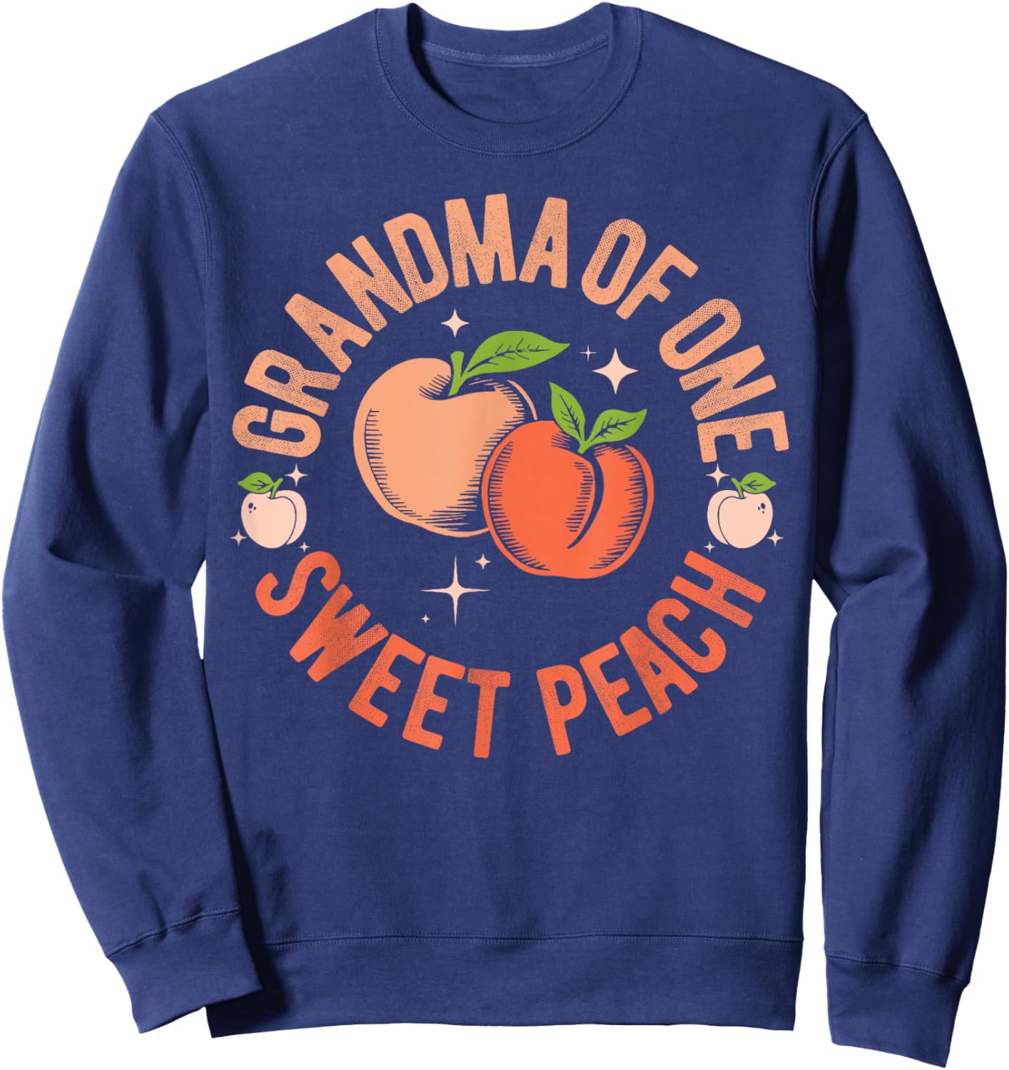 Grandma First Birthday One Sweet Peach Bday Family Matching Sweatshirt - Sweatshirt | Navy