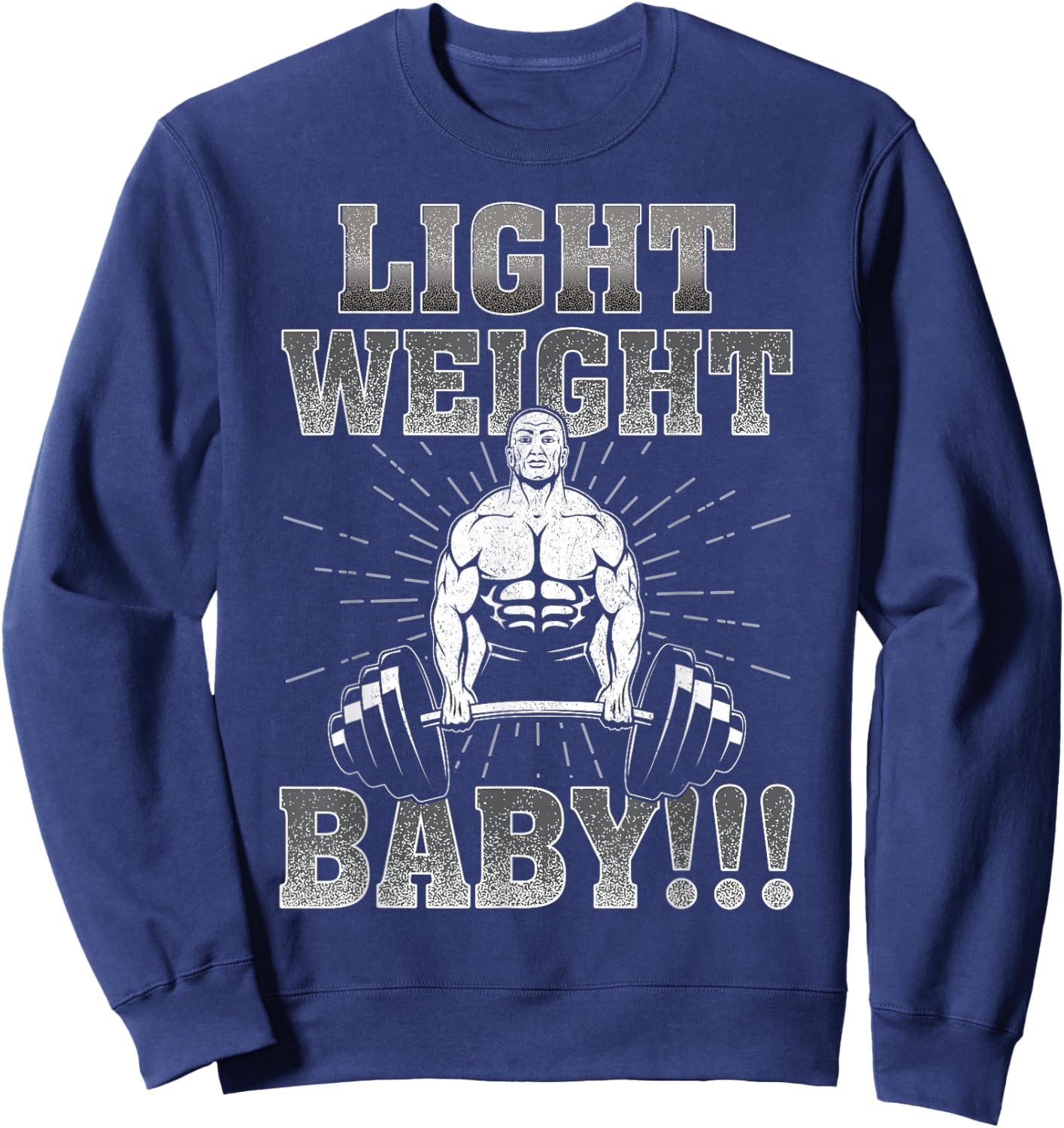 Gym Motivational Light Weight Baby Ronnie Coleman Sweatshirt - Sweatshirt | Navy