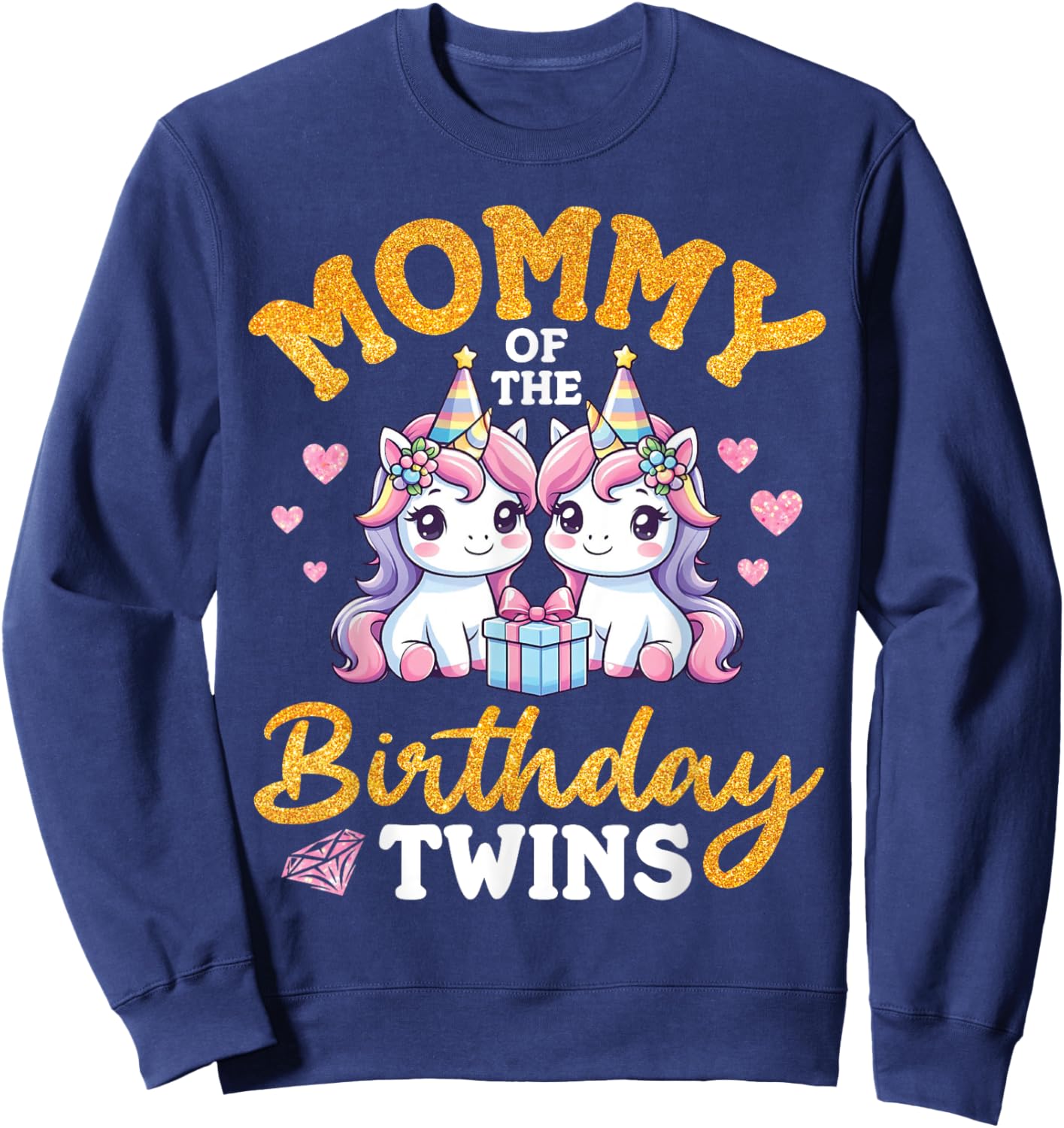 Happy Mommy Of The Birthday Twins Unicorns Two Daughters Mom Sweatshirt - Sweatshirt | Navy