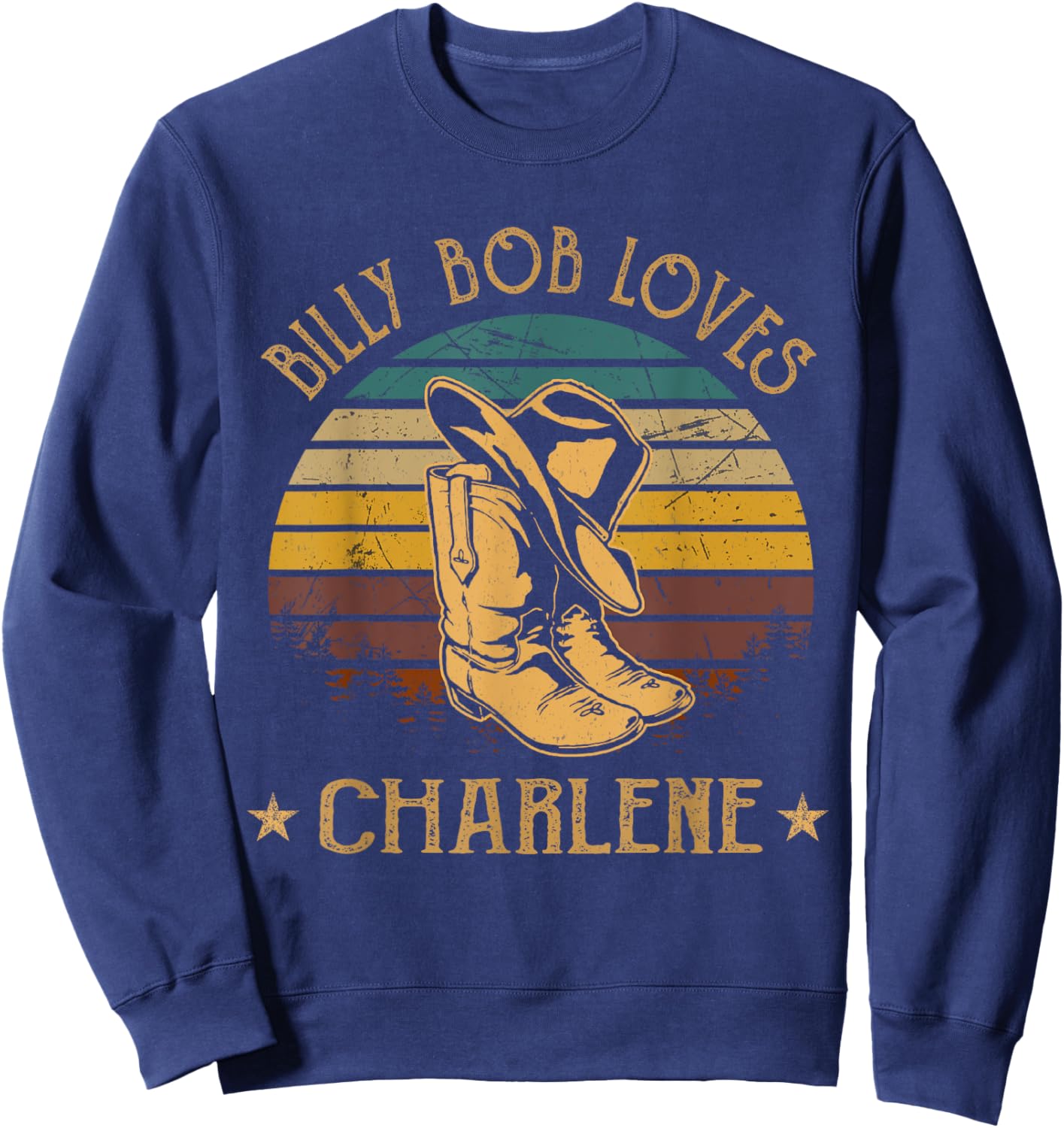 Billy Bob Loves Charlene Cowboy Boots And Hats Sweatshirt - Sweatshirt | Navy