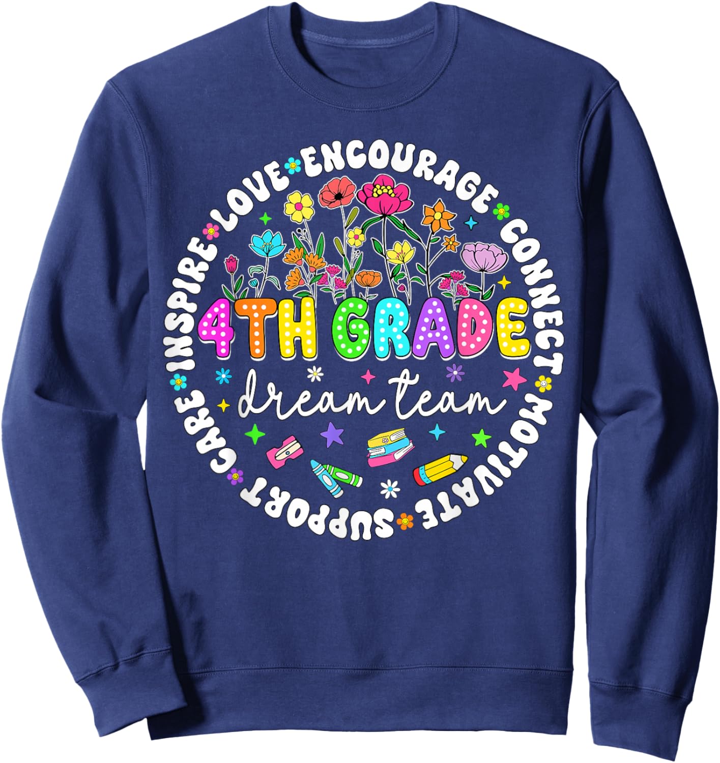 Fourth Grade Dream Team 4th Grade Teacher Back to School Sweatshirt - Sweatshirt | Navy