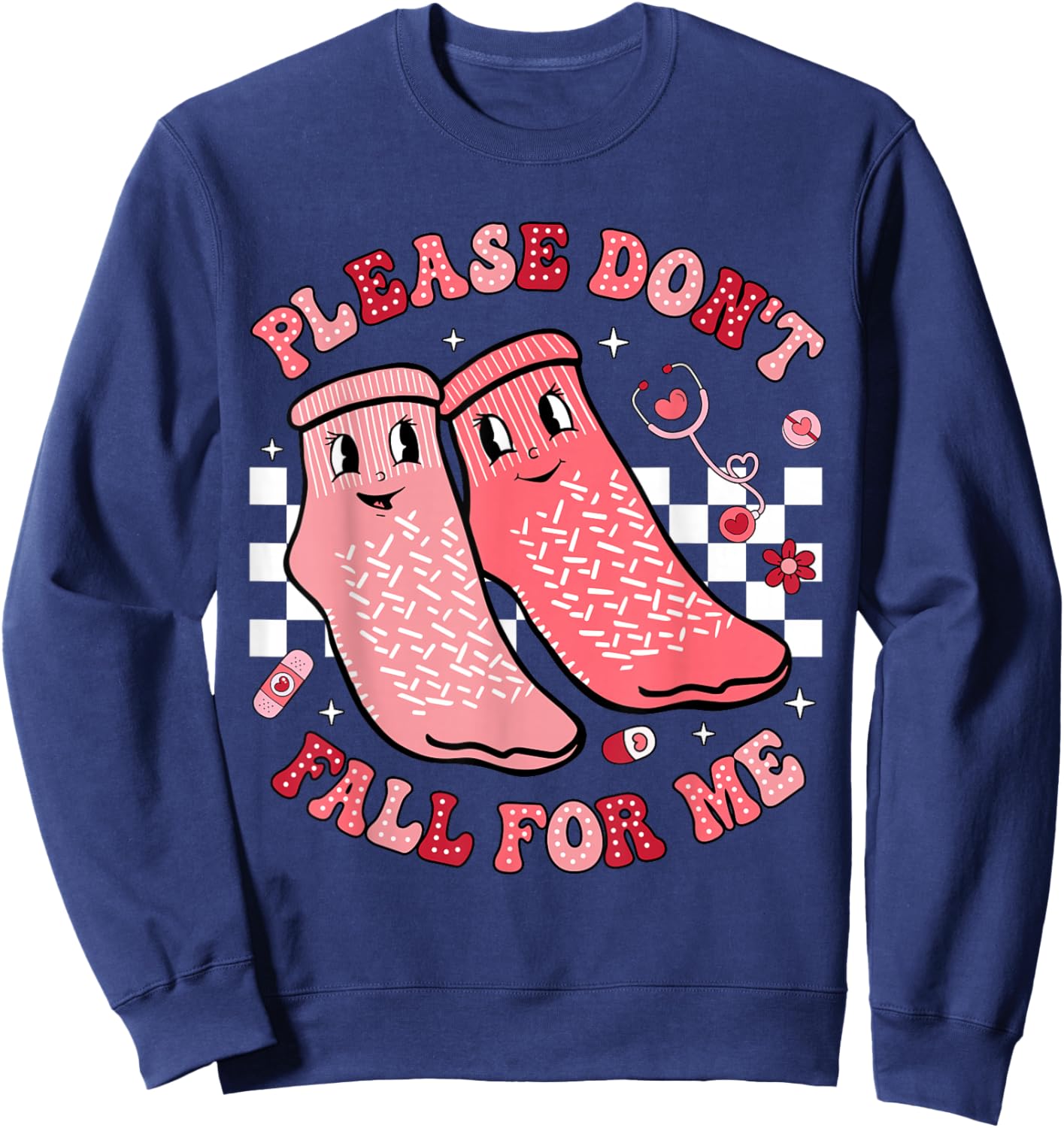Nurse Valentine Non Slip Socks Please Don't Fall For Me Sweatshirt - Sweatshirt | Navy