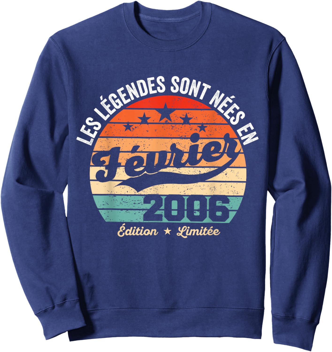 Legends Are Born in February 2006 20th Anniversary Sweatshirt - Sweatshirt | Navy