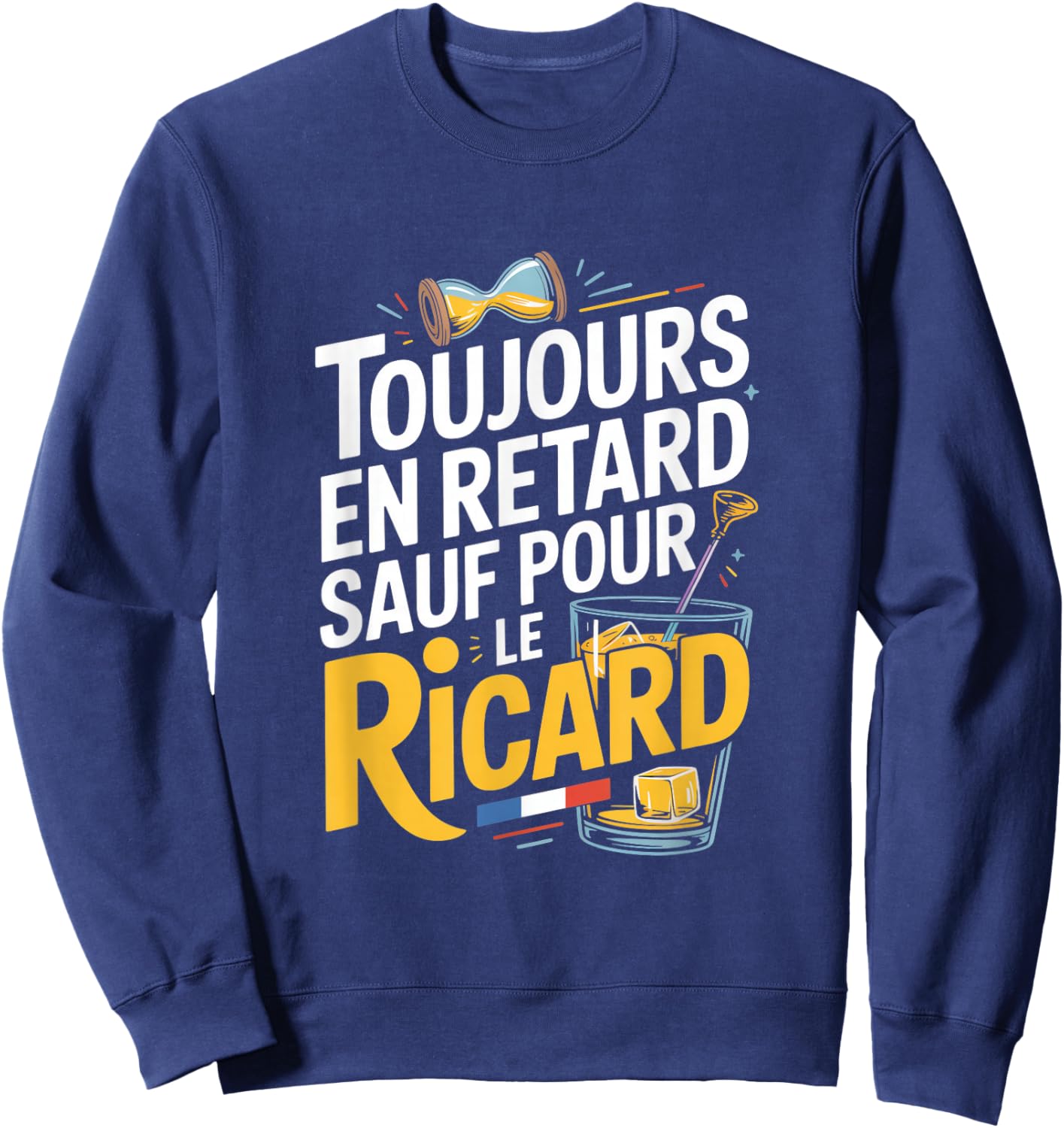 Still late except for Le Ricard Sweatshirt - Sweatshirt | Navy