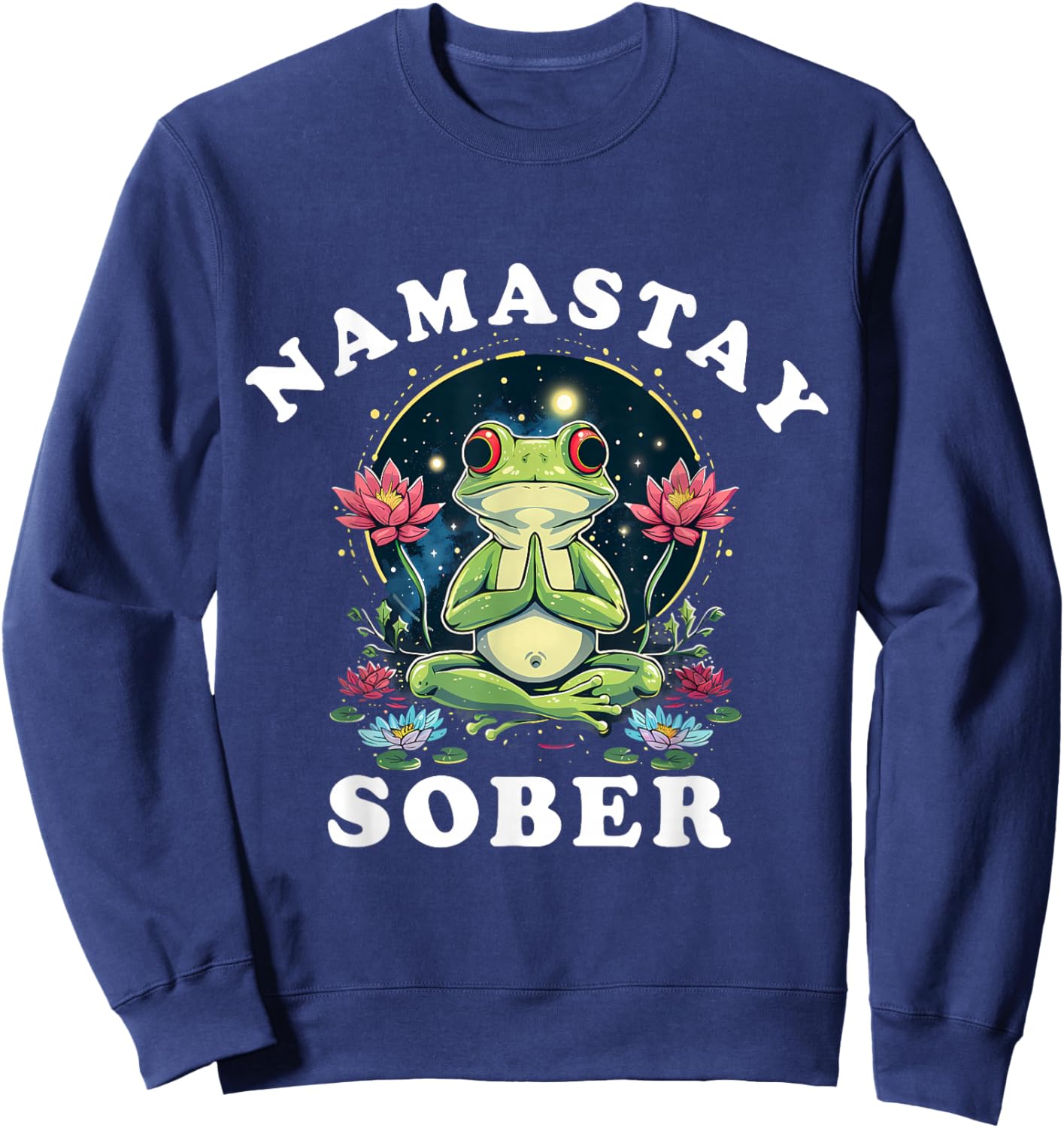 Namastay Sober Frog Toad 12 Step Recovery Mediation Floral Sweatshirt - Sweatshirt | Navy