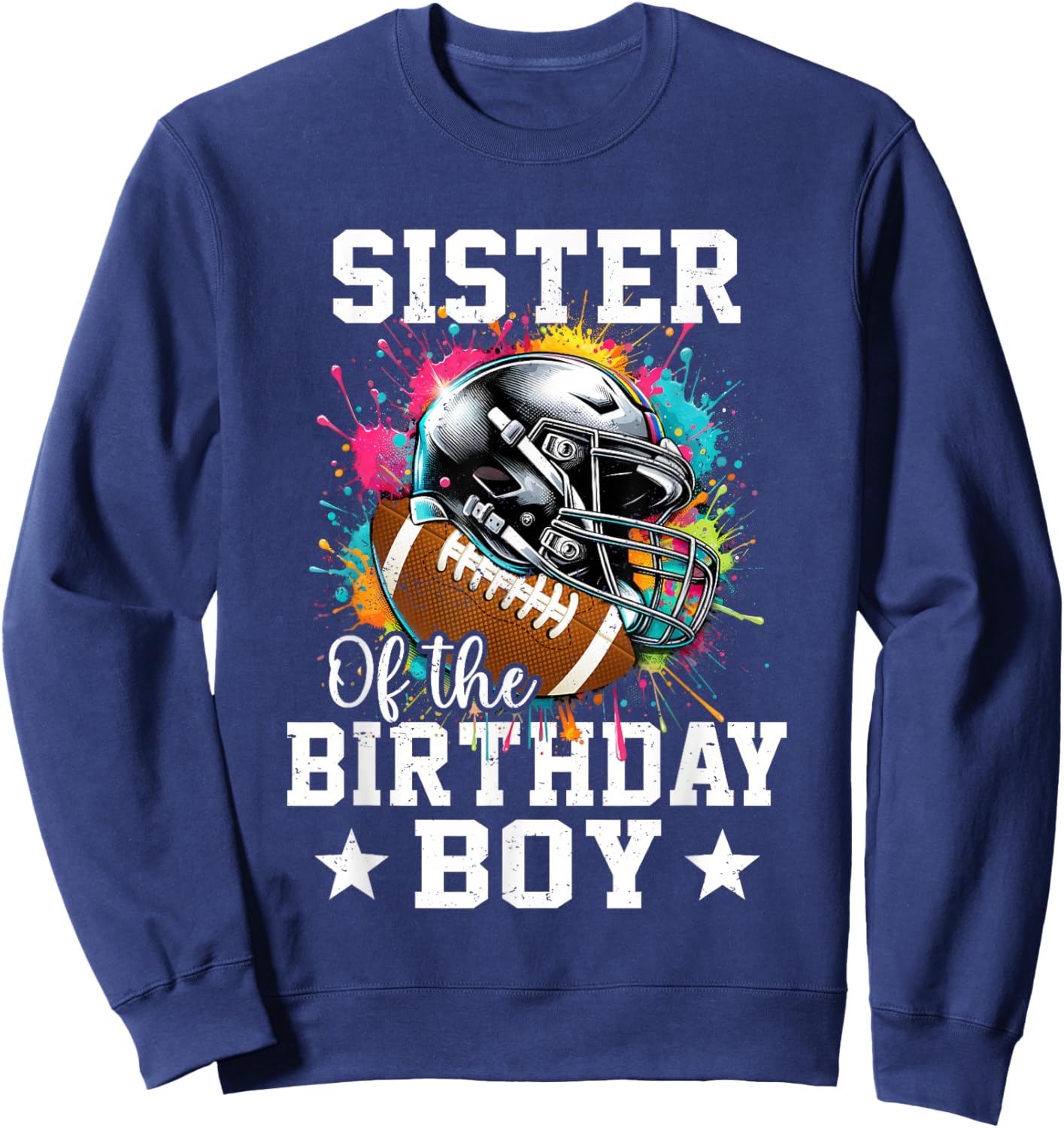 Sister Of The Birthday Boy Football Lover First Birthday Sweatshirt - Sweatshirt | Navy