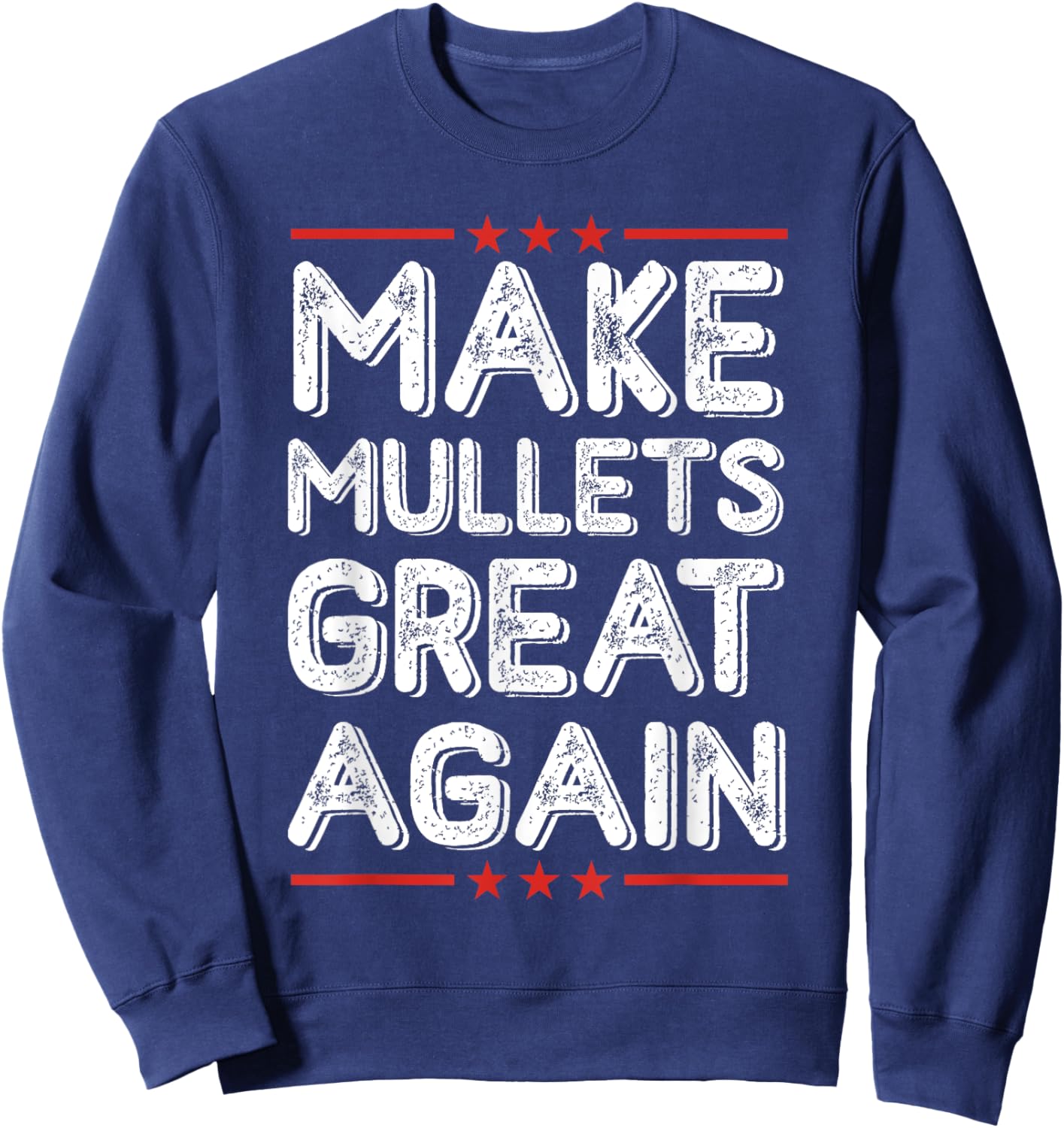 Make Mullets Great Again Vintage Hairstyle Sweatshirt - Sweatshirt | Navy