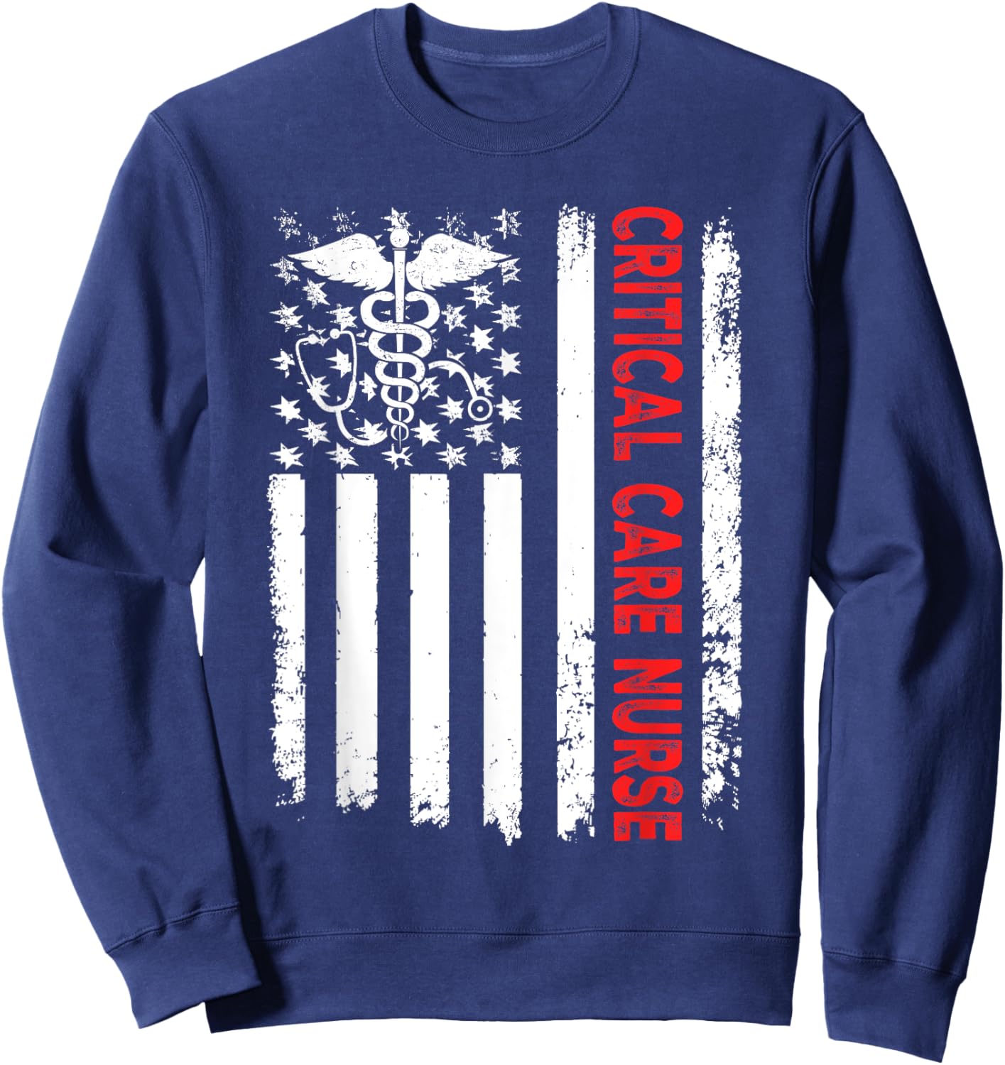 Critical Care Nurse American Flag Patriotic Registered Nurse Men Sweatshirt - Sweatshirt | Navy