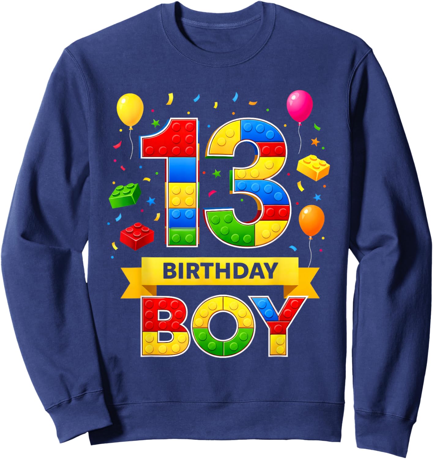 13Year Old Building Blocks Kids It's My 13th Birthday Boy Sweatshirt - Sweatshirt | Navy