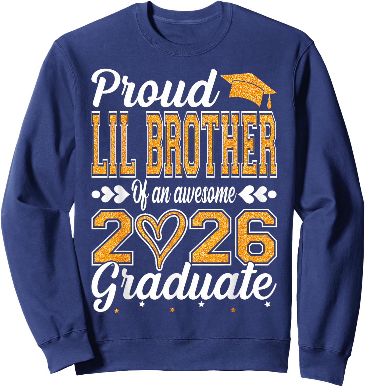 Proud Lil Brother of an Awesome 2026 Graduate Senior Sweatshirt - Sweatshirt | Navy