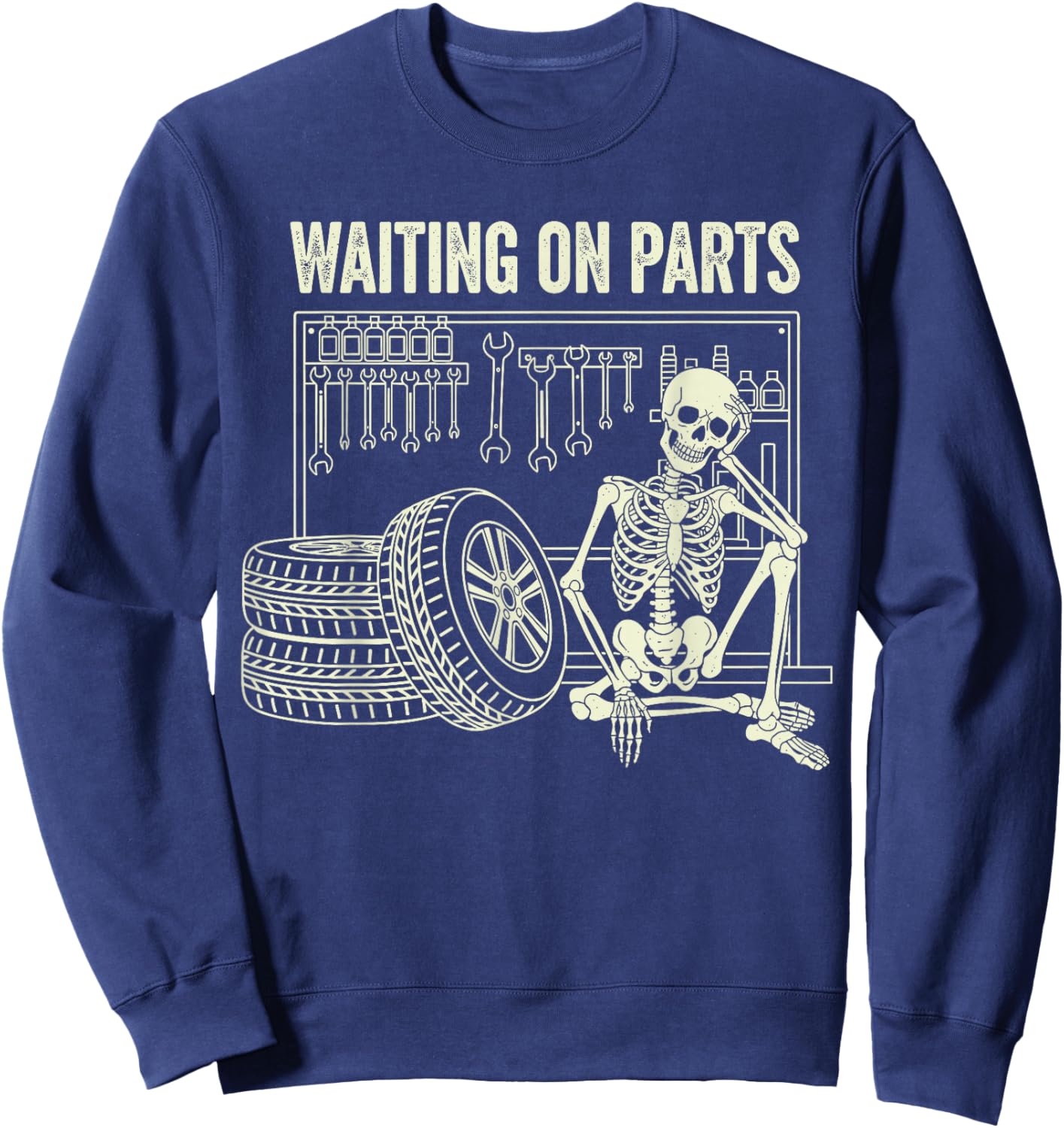 Waiting on Parts Skeleton Car Repair Mechanic Technician Sweatshirt - Sweatshirt | Navy