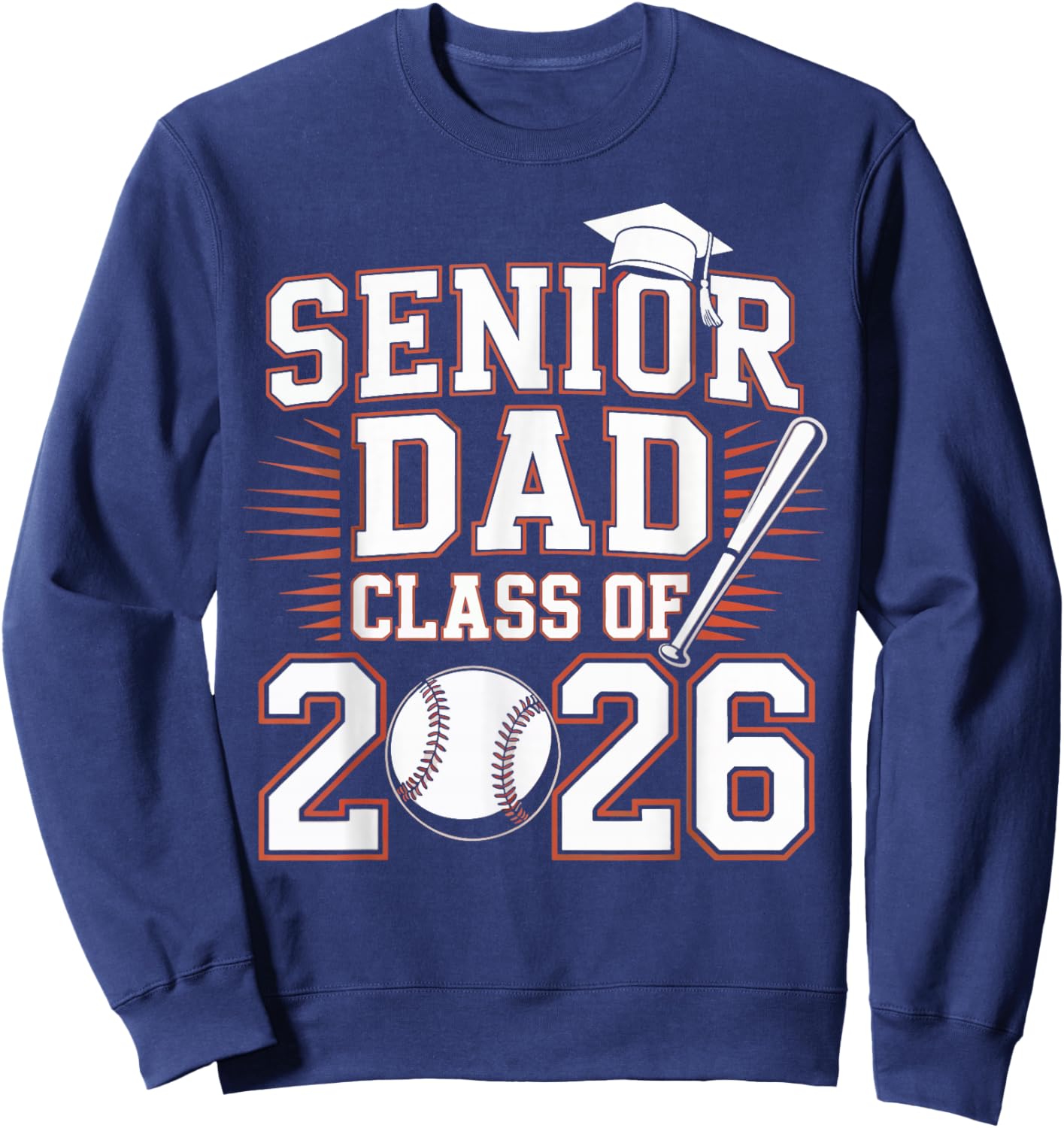 Senior Dad Class of 2026 Graduate Baseball 2026 Graduation Sweatshirt - Sweatshirt | Navy