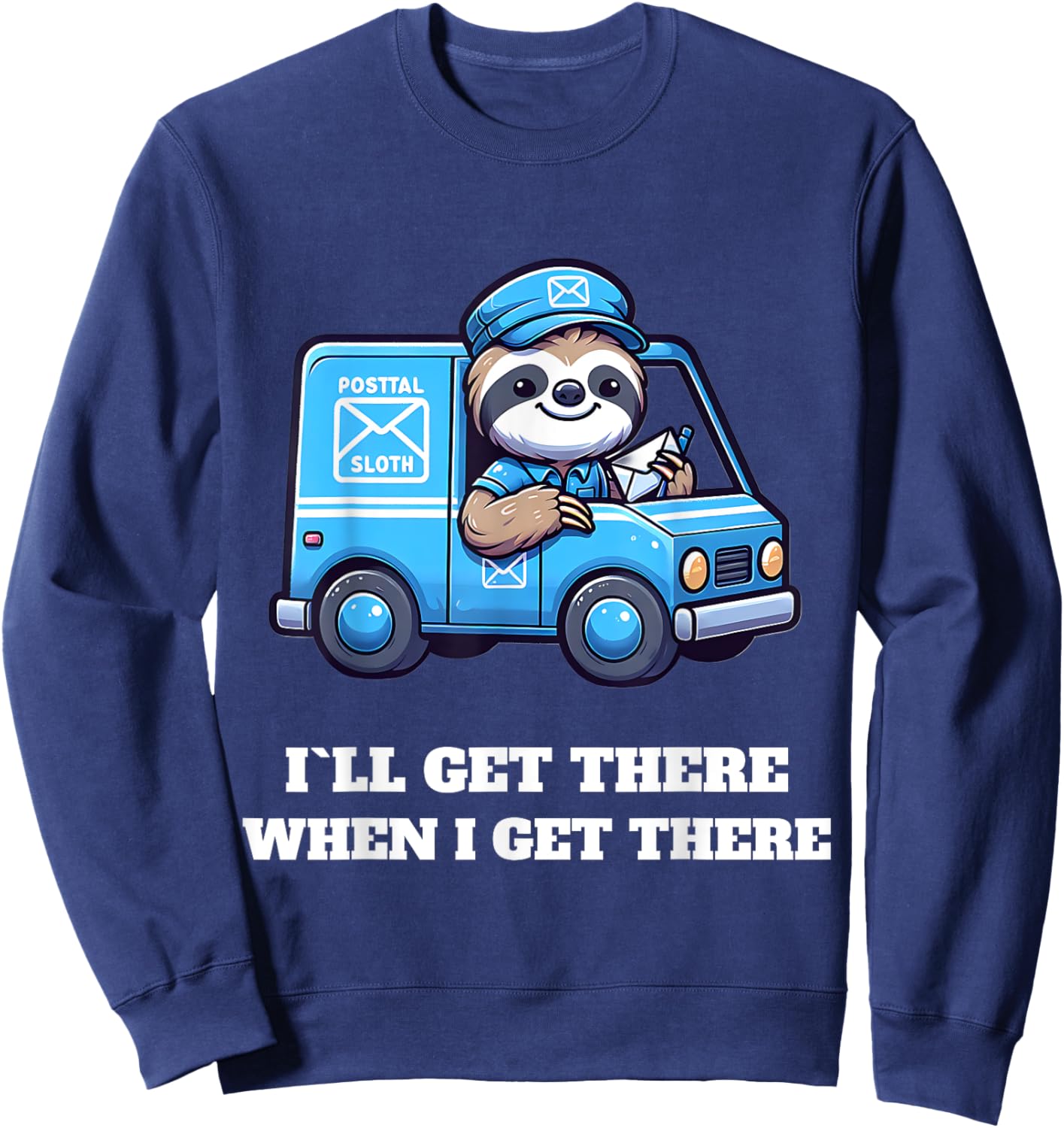 Postal Worker Funny Delivery Mailman Sweatshirt - Sweatshirt | Navy