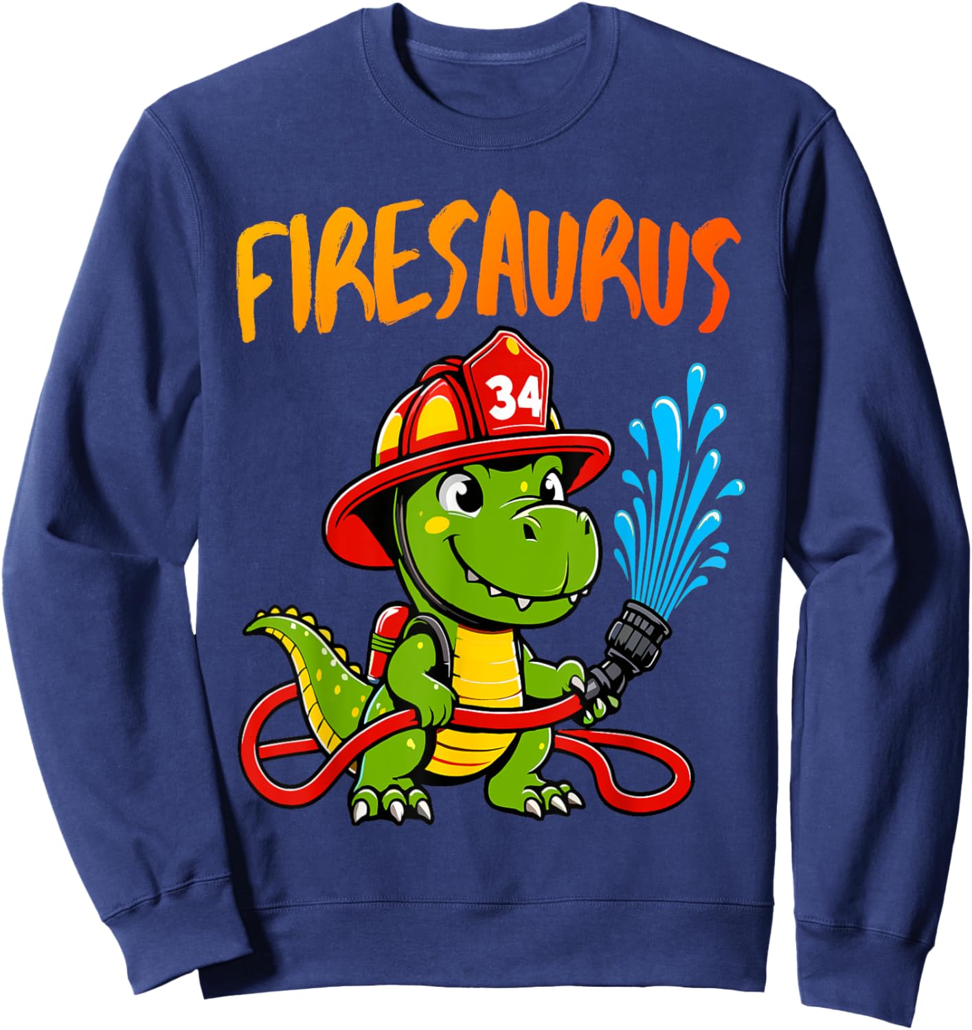 Firesaurus Rex Fireman Fire Firefighters Dino Hero Sweatshirt - Sweatshirt | Navy