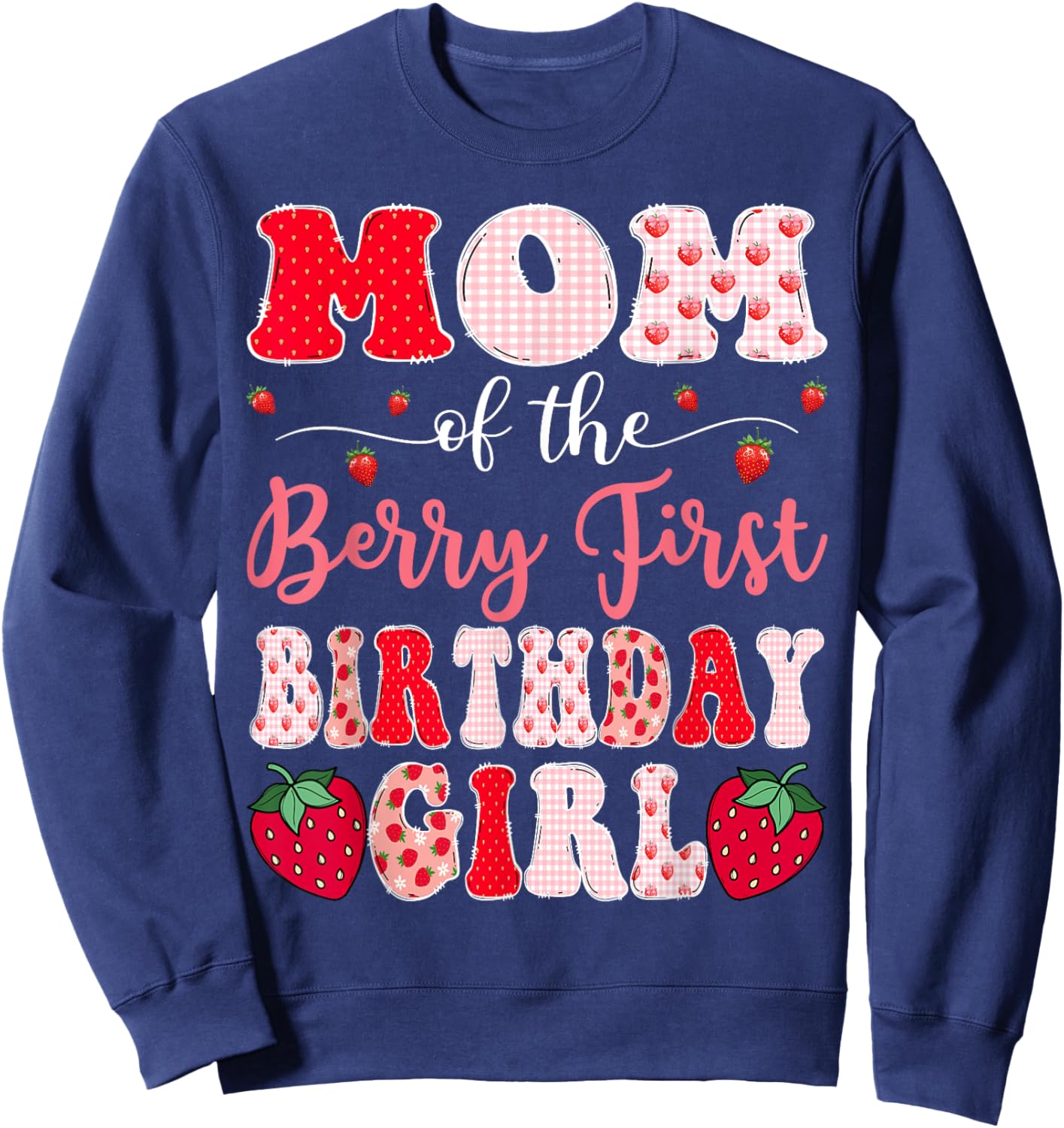 Mom Of The Berry First Birthday Girl Strawberry Groovy Sweatshirt - Sweatshirt | Navy
