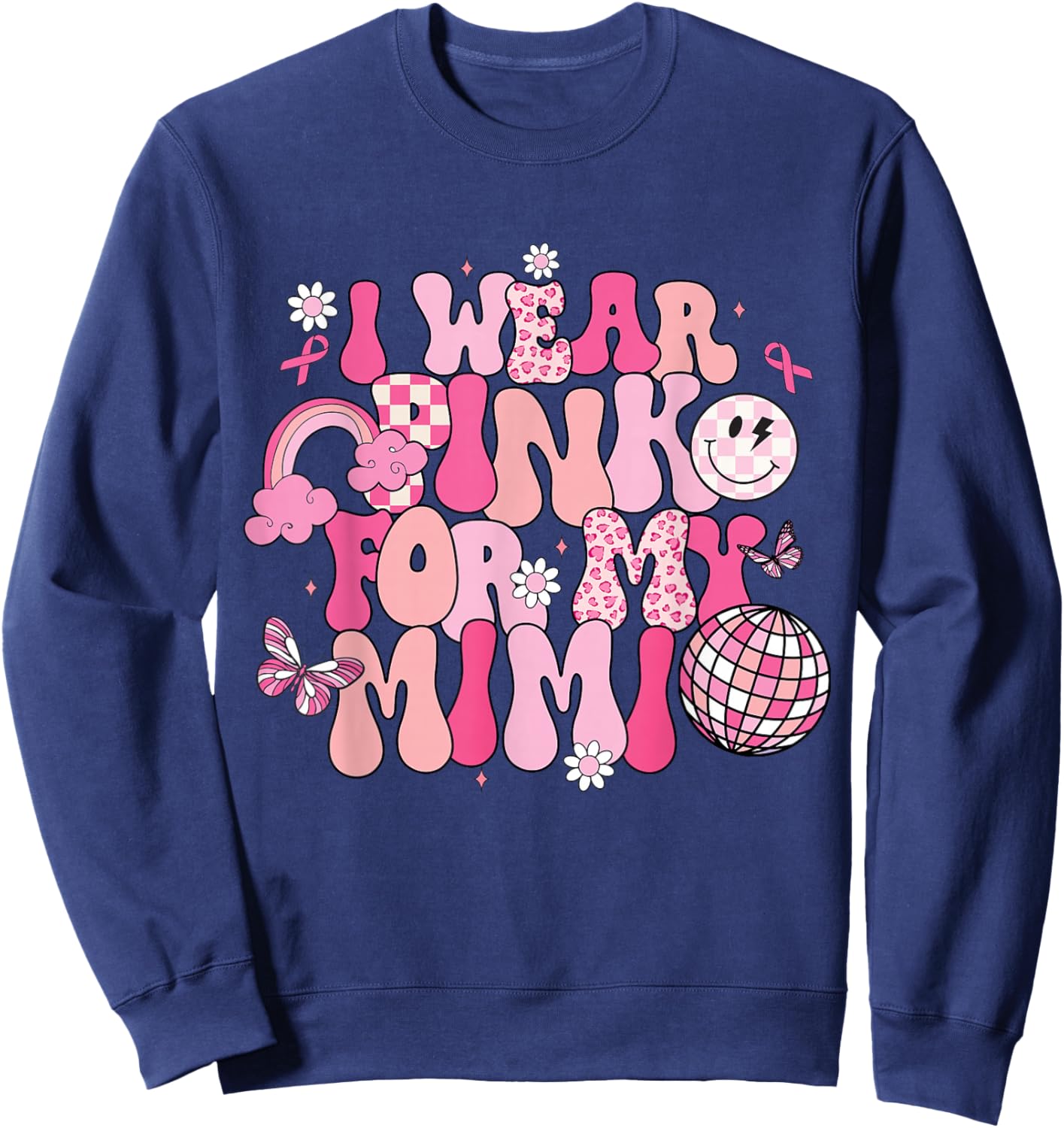 Groovy I Wear Pink For My Mimi Breast Cancer Awareness Sweatshirt - Sweatshirt | Navy