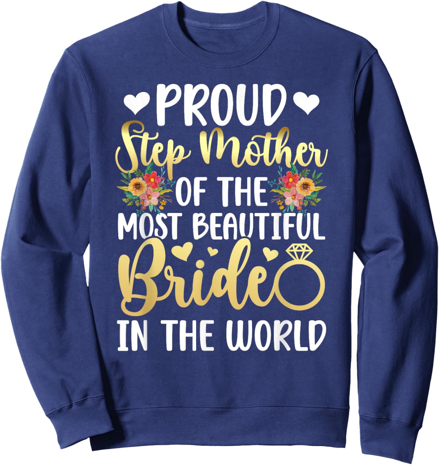 Proud Step Mother of The Bride Stepmom Bride's Step-Mom Sweatshirt - Sweatshirt | Navy