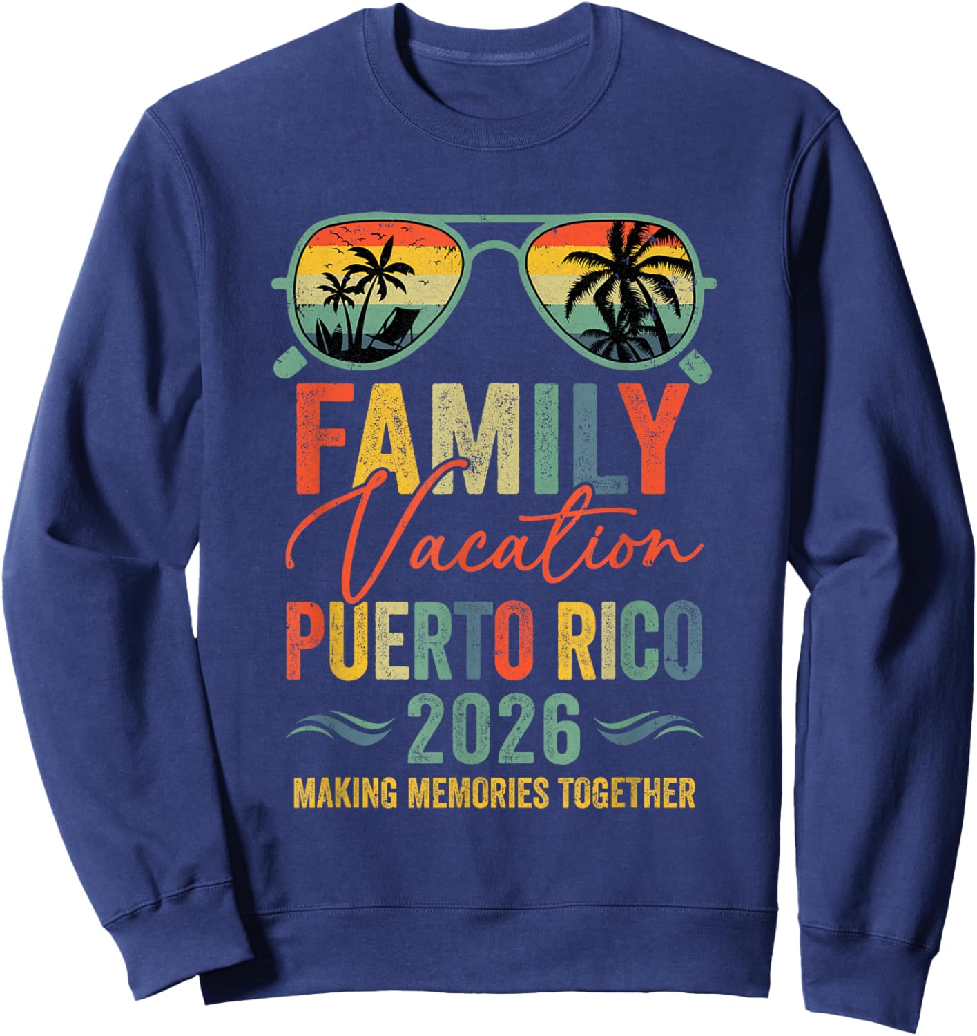 Puerto Rico Vacation 2026 Matching Family Group Summer Sweatshirt - Sweatshirt | Navy