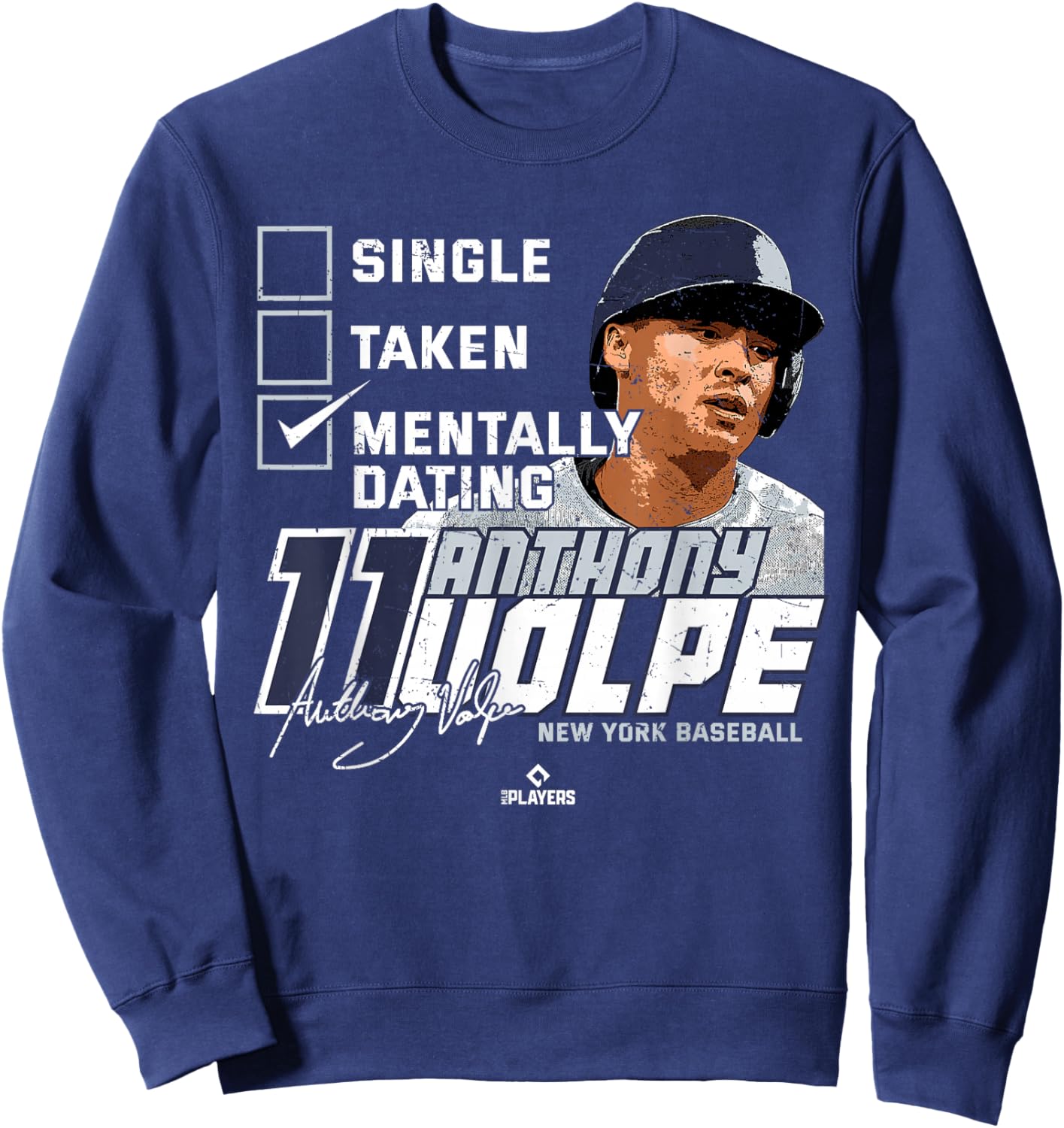 Mentally Dating Anthony Volpe New York MLBPA Sweatshirt - Sweatshirt | Navy