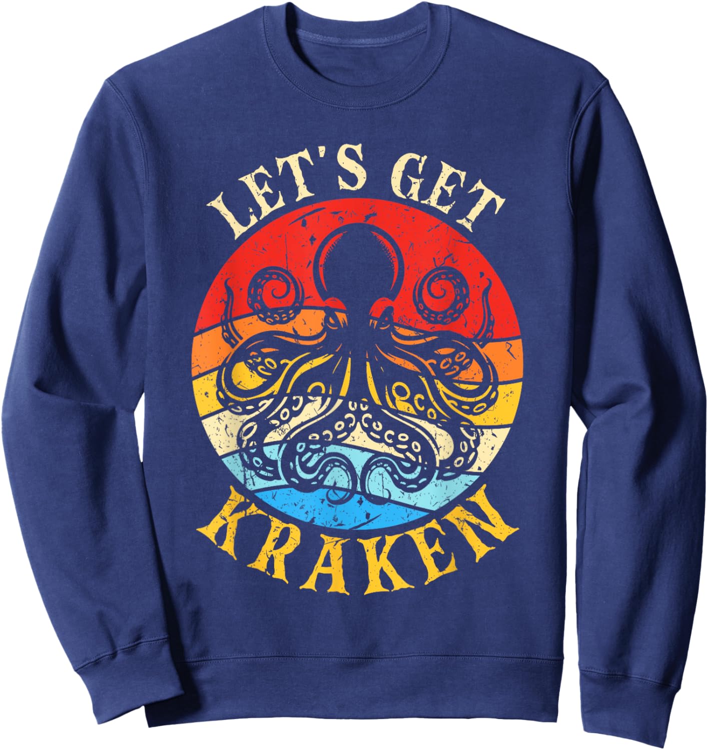 Let's Get Kraken Octopus Sea Creature Sweatshirt - Sweatshirt | Navy