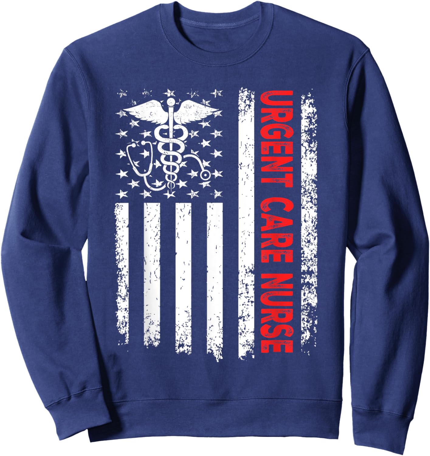 Urgent Care Nurse American Flag 4th of July Registered Nurse Women Men Sweatshirt - Sweatshirt | Navy