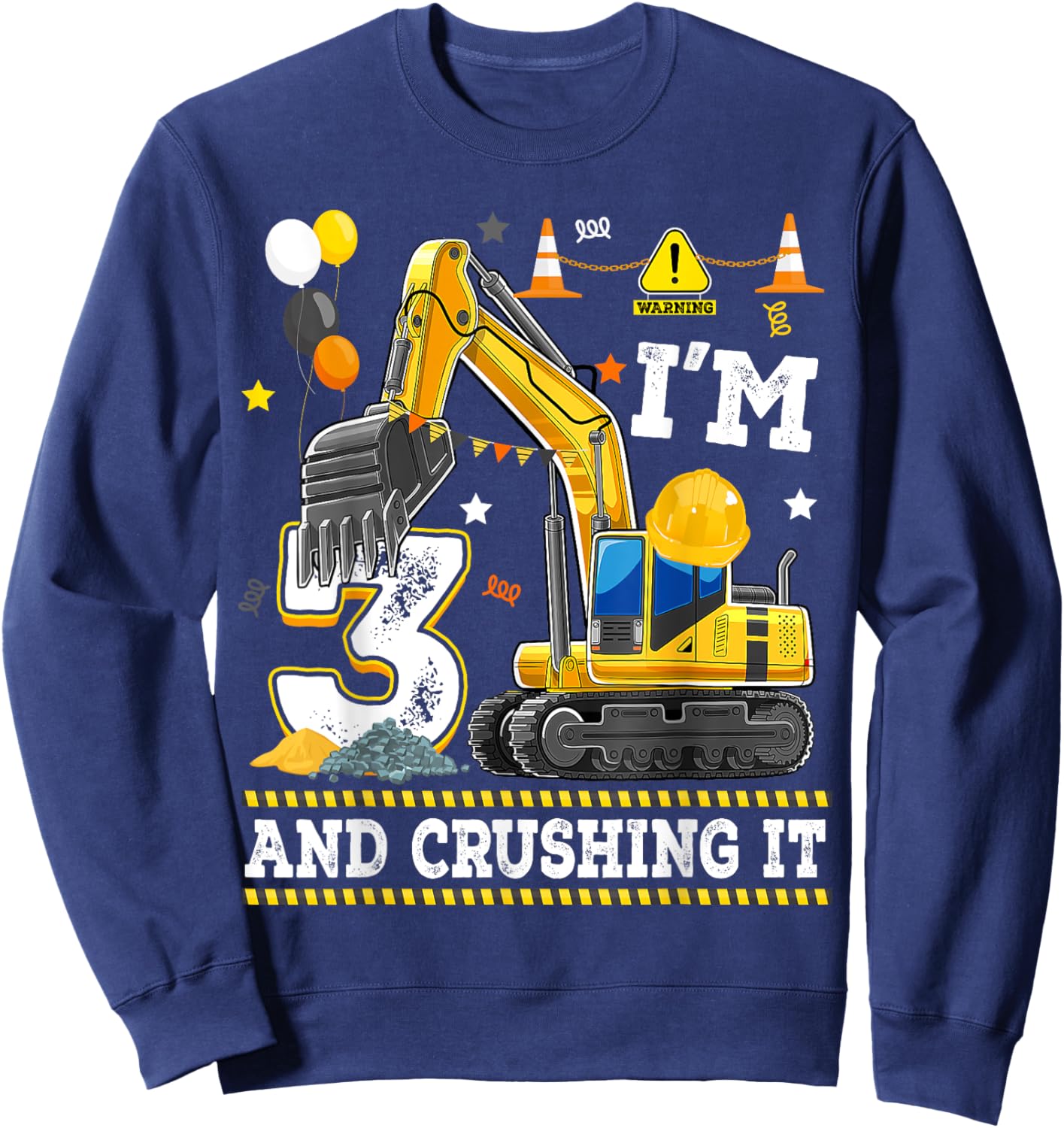 Excavator 3 Yr Old Crushing It 3rd Birthday Digger Builder Sweatshirt - Sweatshirt | Navy