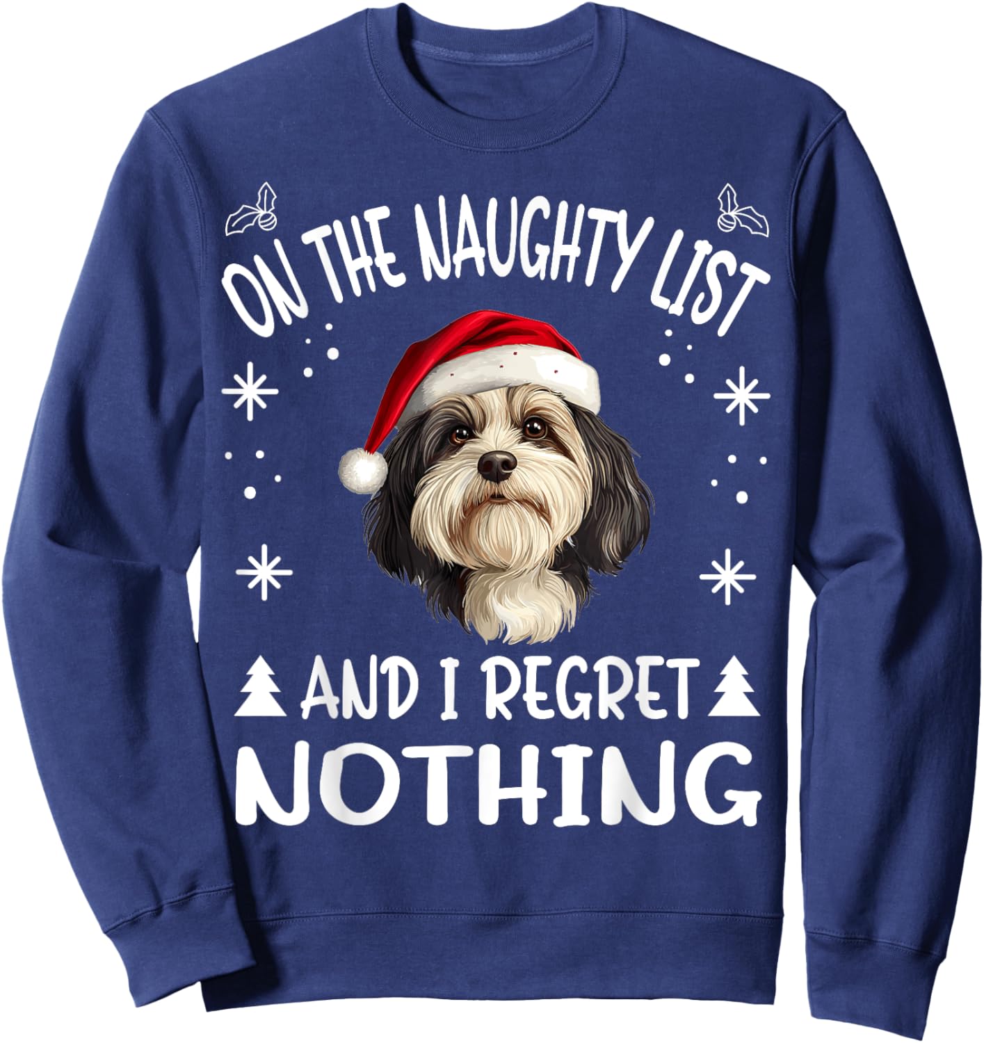 Cute Havanese dog Dog Christmas On The Naughty List and I Sweatshirt - Sweatshirt | Navy