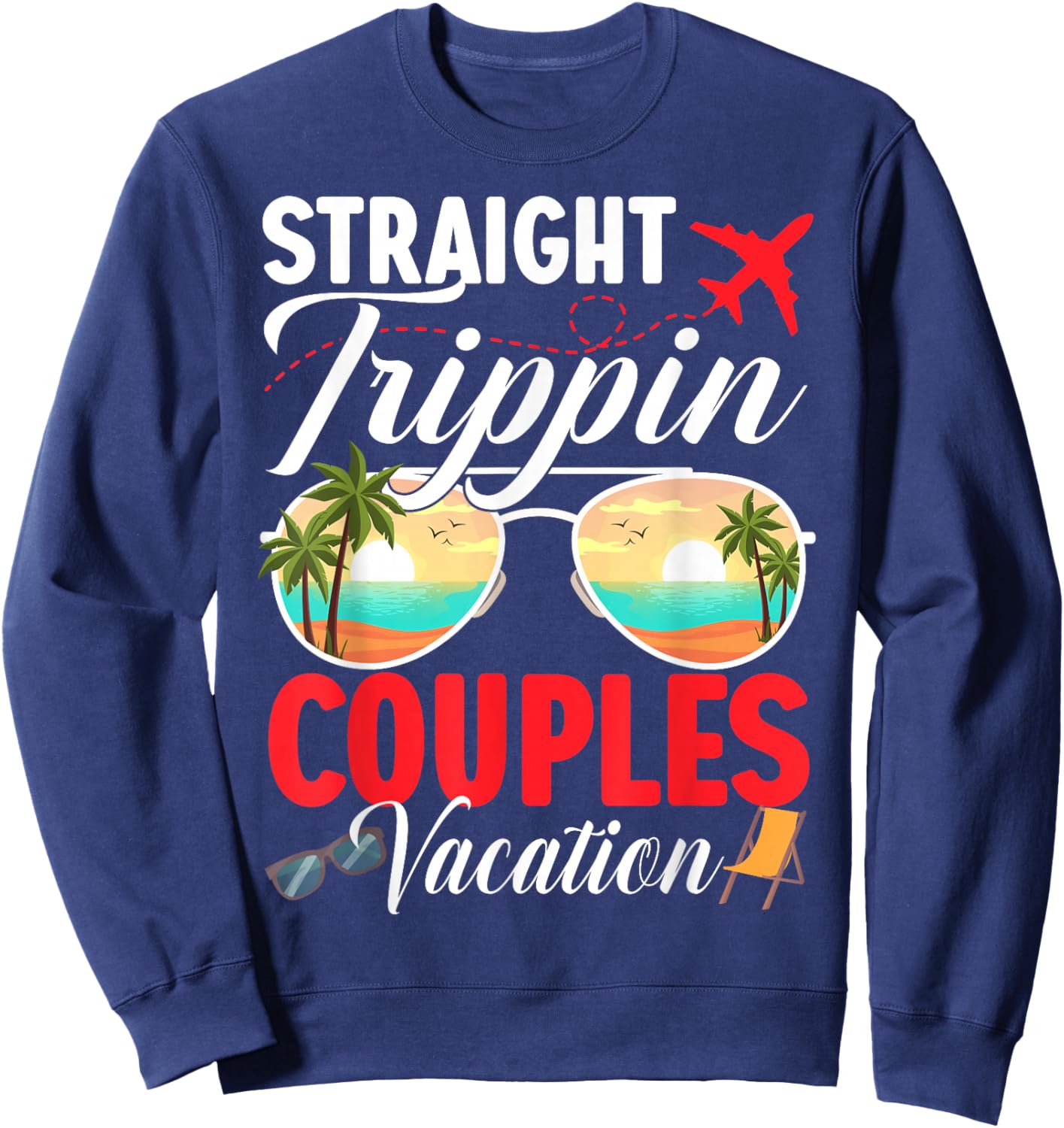 Straight Trippin Couples Trip 2026 Beach Summer Vacation Sweatshirt - Sweatshirt | Navy