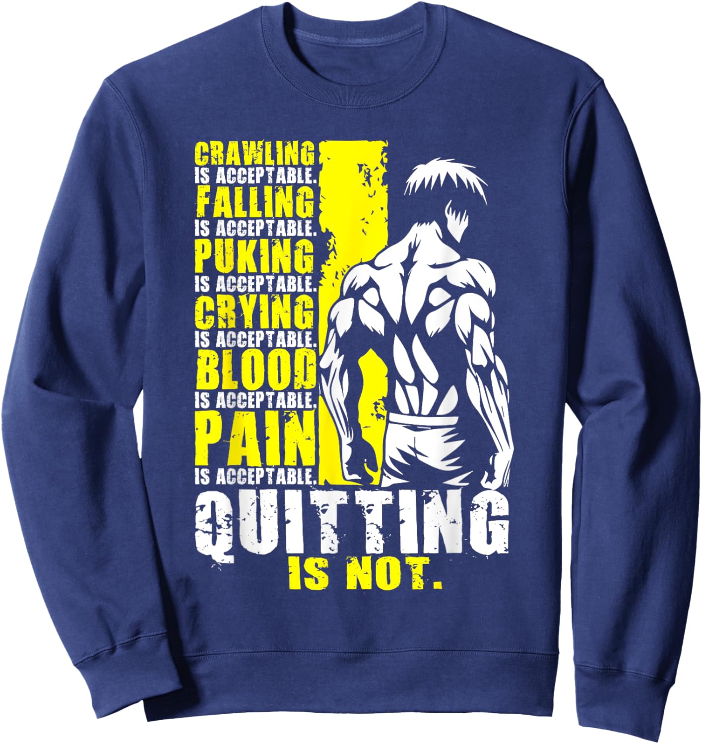 Quitting Is Not Acceptable, Anime Gym, Workout Motivational Sweatshirt - Sweatshirt | Navy