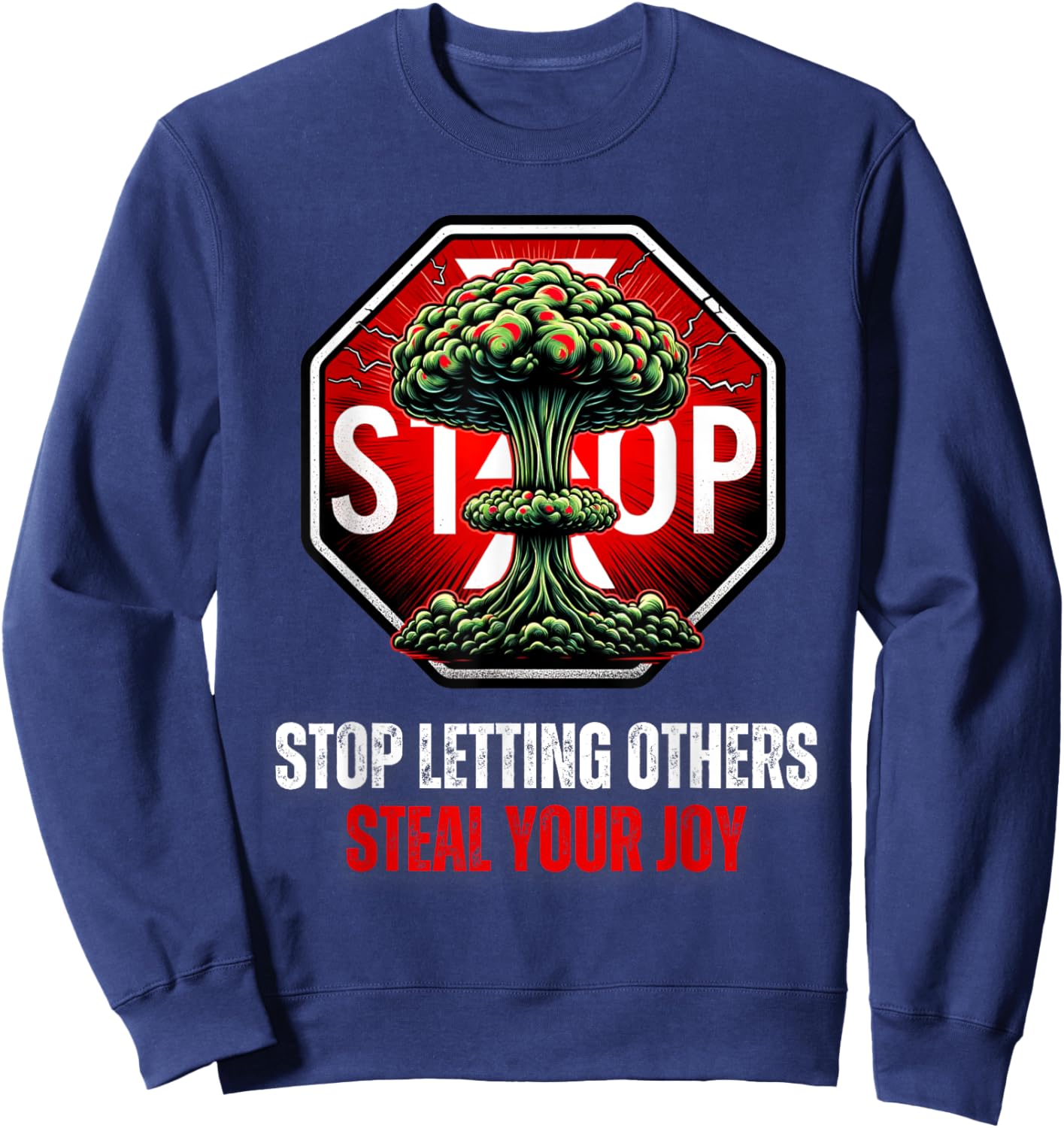 Stop Letting Others Steal Your Joy Self Help Sweatshirt - Sweatshirt | Navy