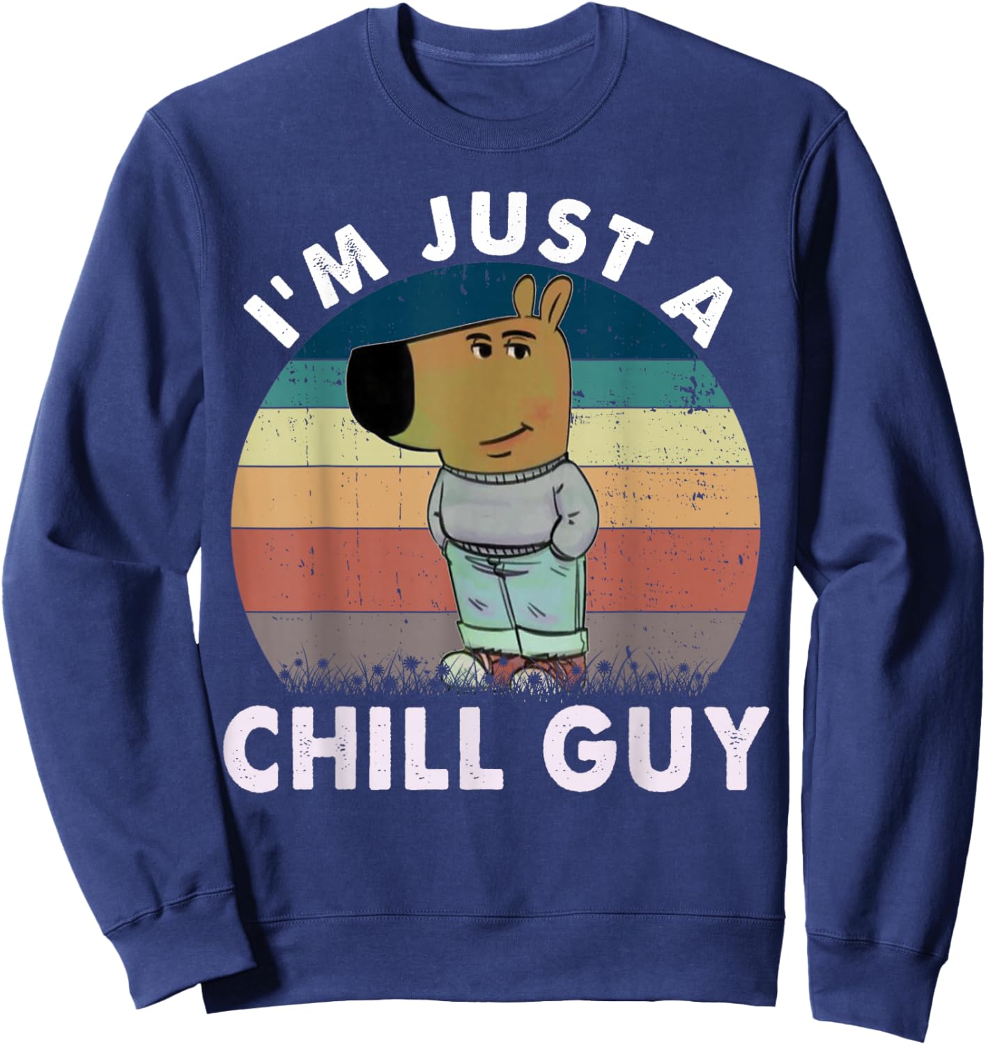 Vintage I'm Just A Chill Guy Funny Meme Sweatshirt - Sweatshirt | Navy