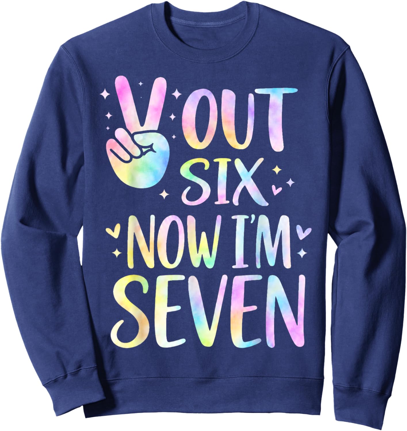 7th Birthday Girl Outfit I was 6 Now Im 7 Year Old Six Seven Sweatshirt - Sweatshirt | Navy