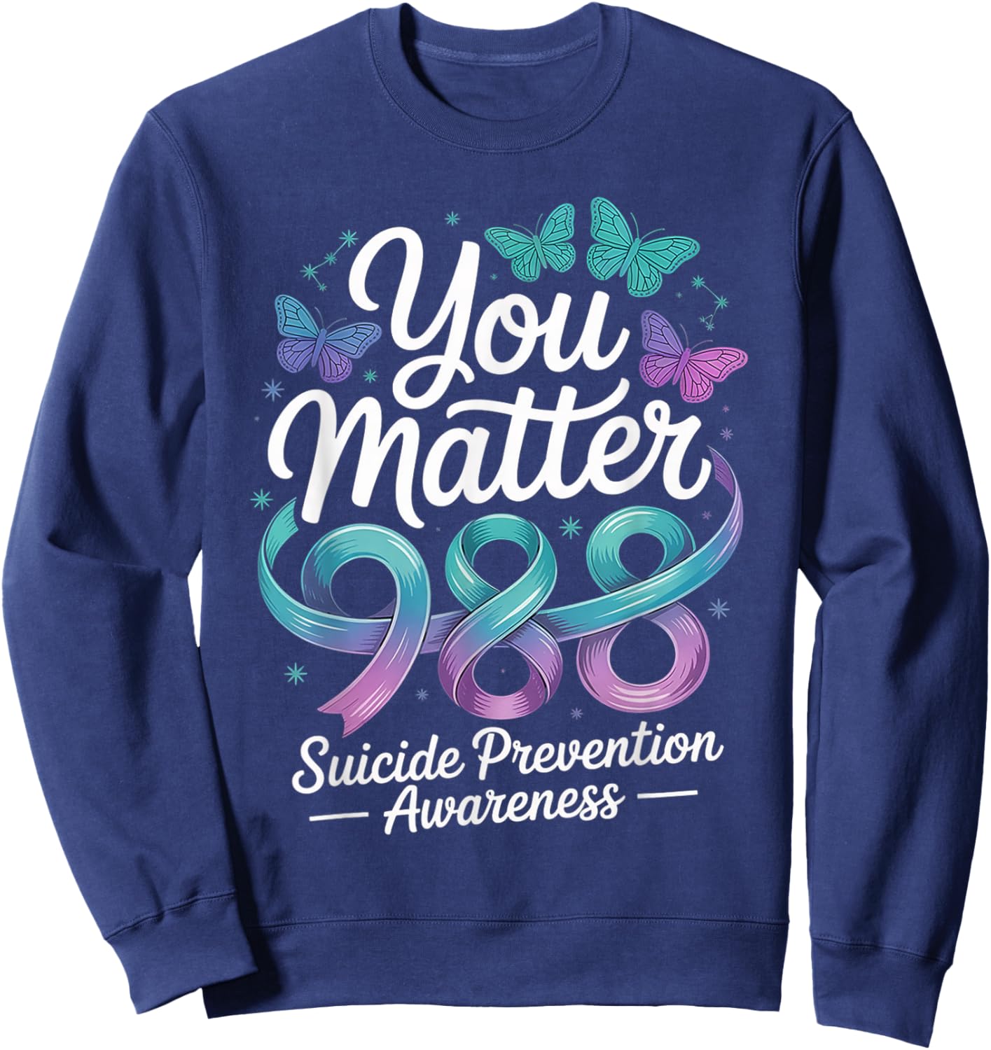 You Matter 988 Suicide Prevention Awareness Teal & Purple Sweatshirt - Sweatshirt | Navy