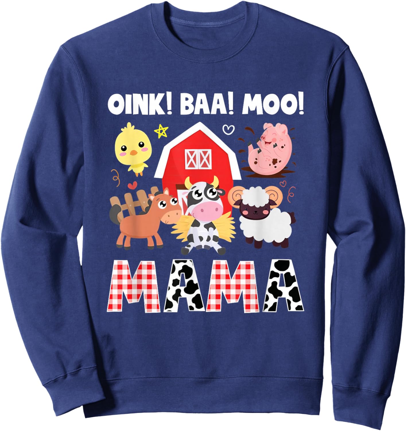 Oink Baa Moo Mama Farm Animals Birthday Party Family Sweatshirt - Sweatshirt | Navy